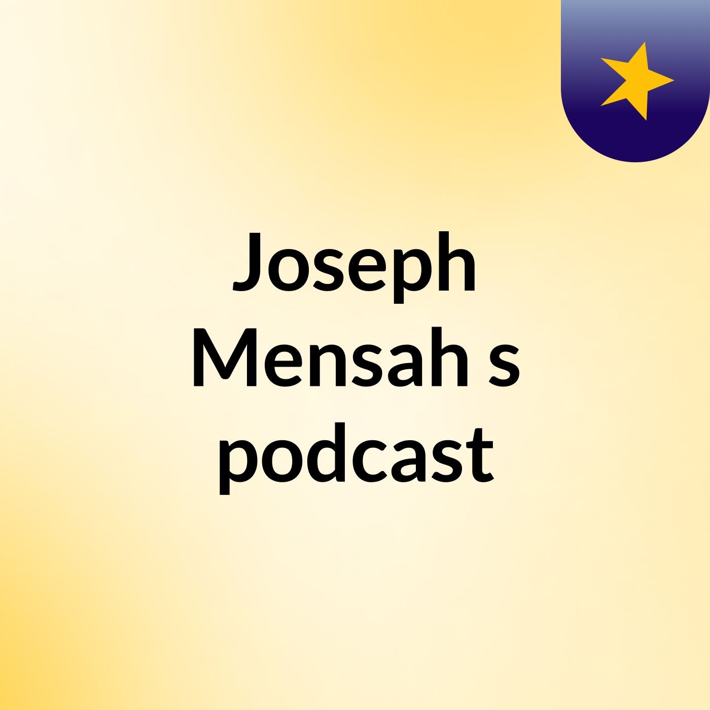 Joseph Mensah's podcast