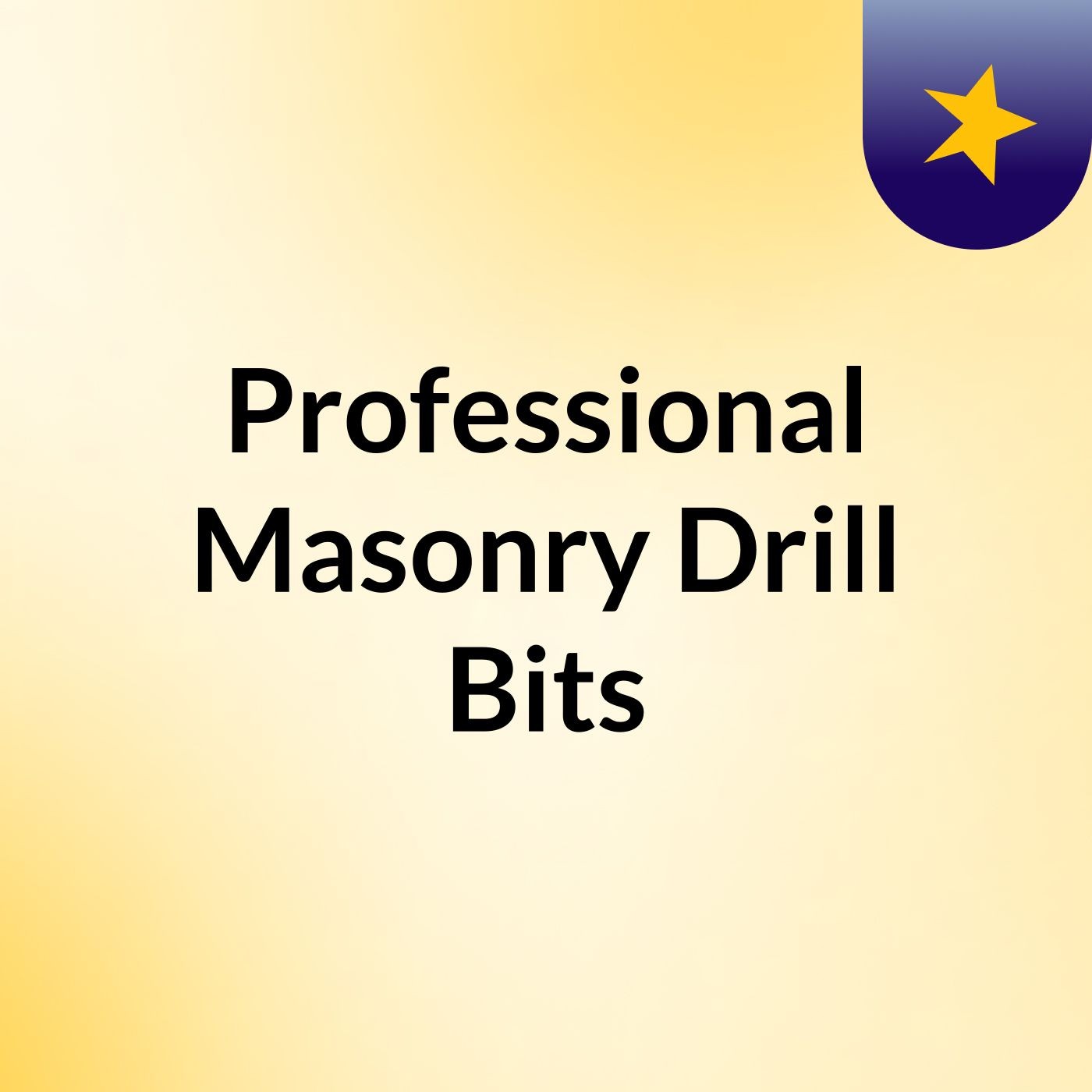 Professional Masonry Drill Bits podcast artwork
