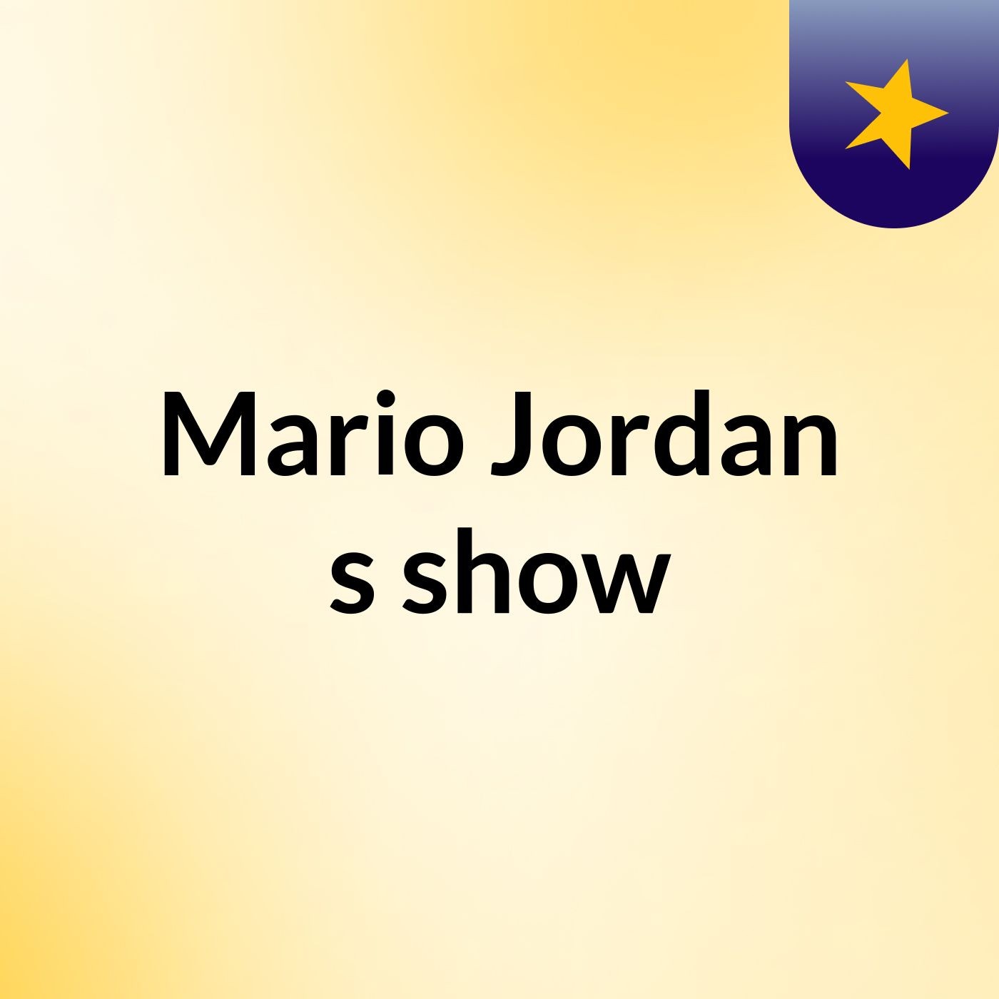 Episode 13 - Mario Jordan's show