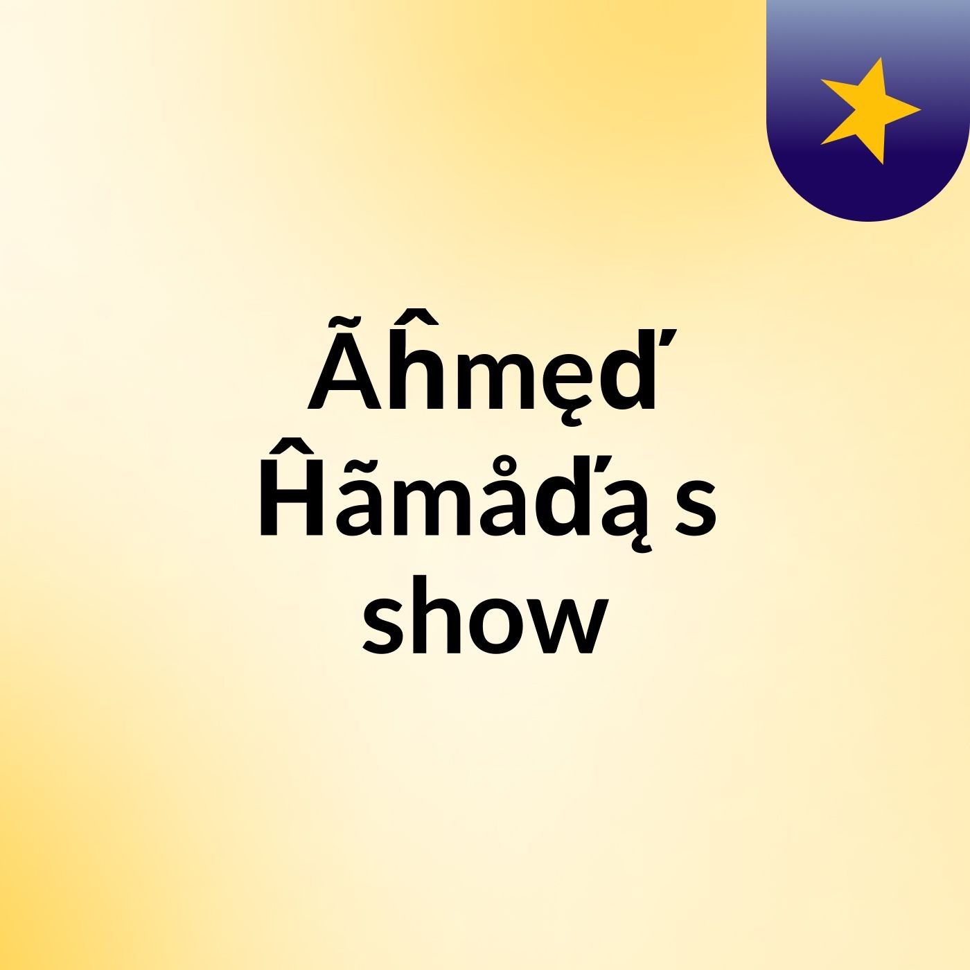 Ãĥmęď Ĥãmåďą's show cover art