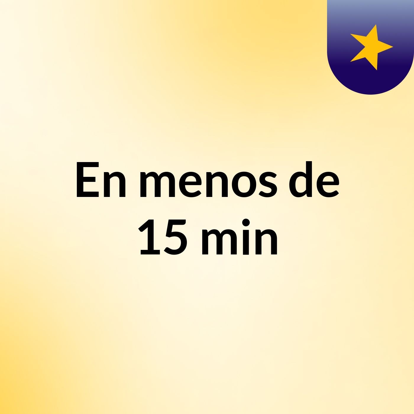 En menos de 15 min podcast artwork