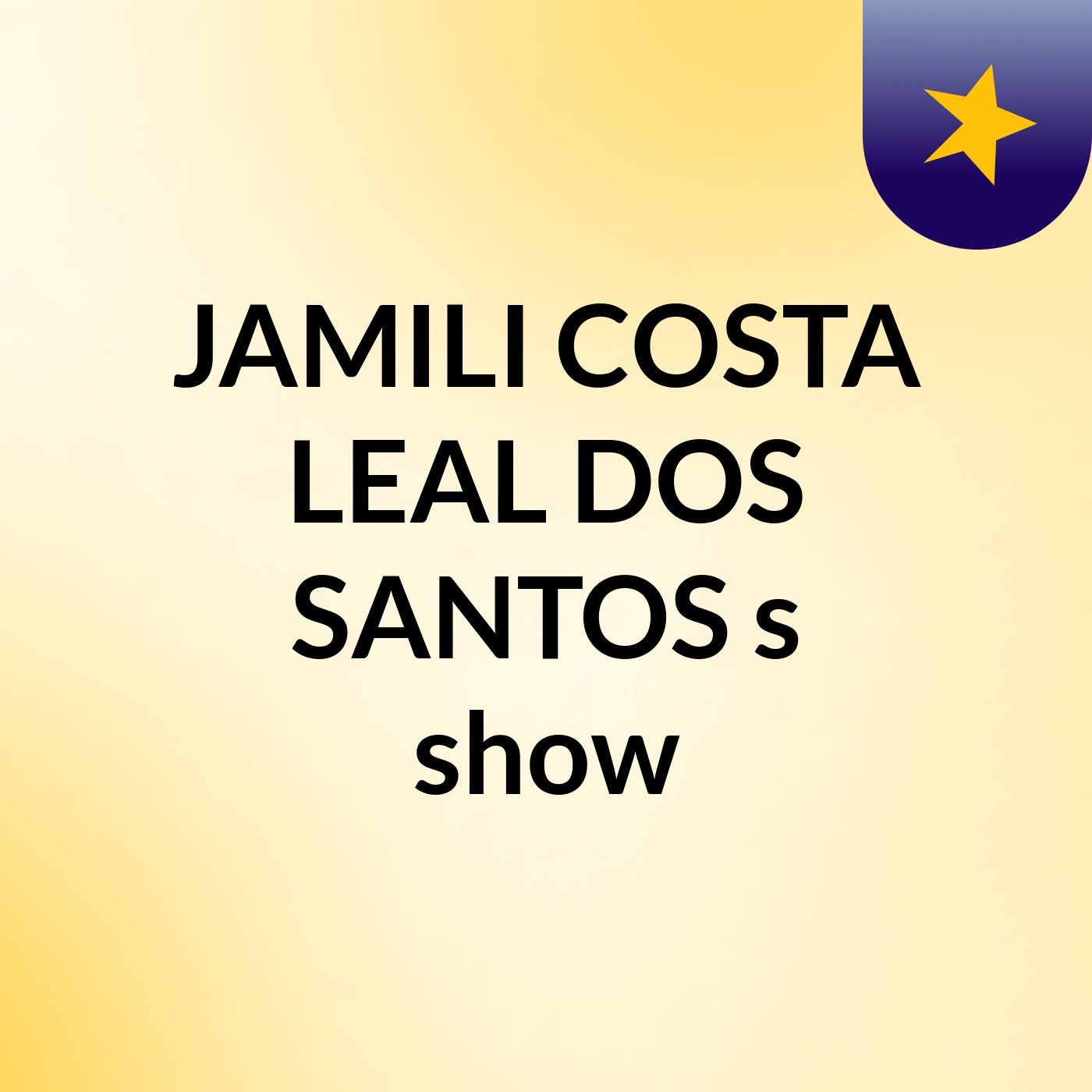 JAMILI COSTA LEAL DOS SANTOS's show