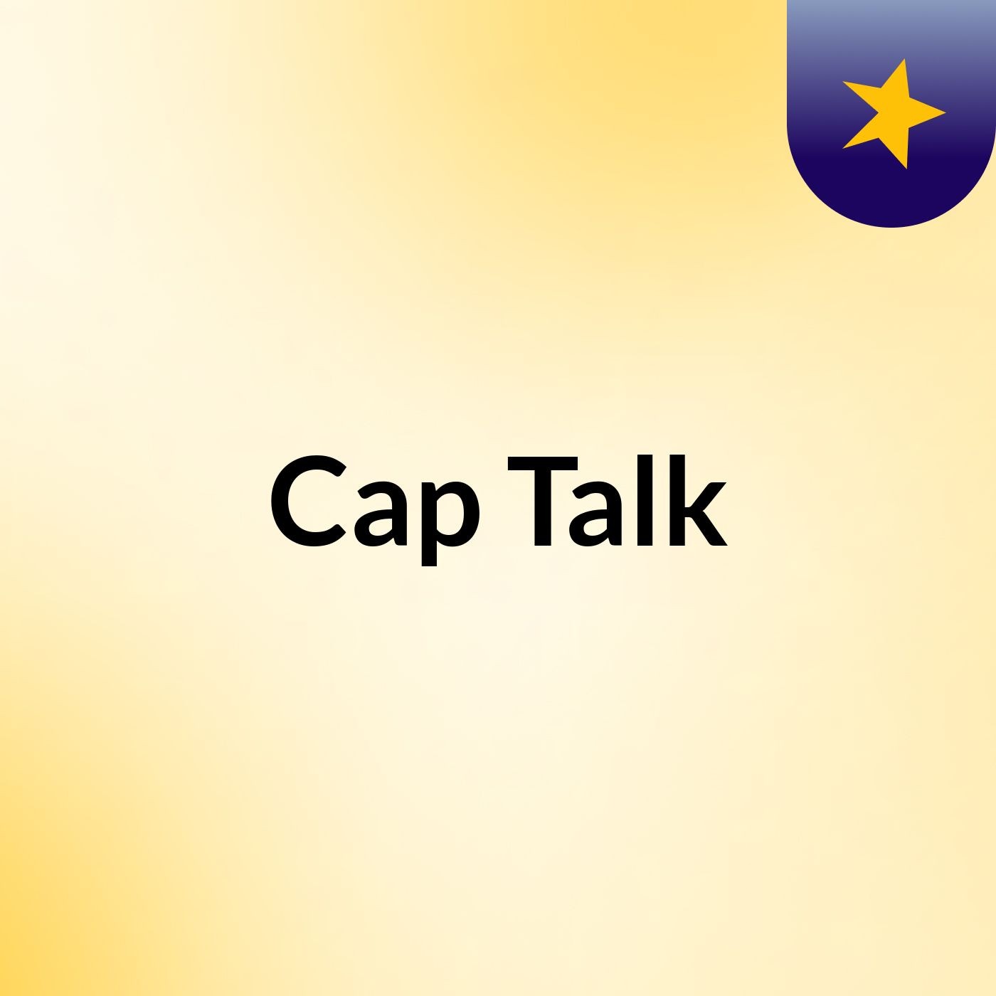 Cap Talk