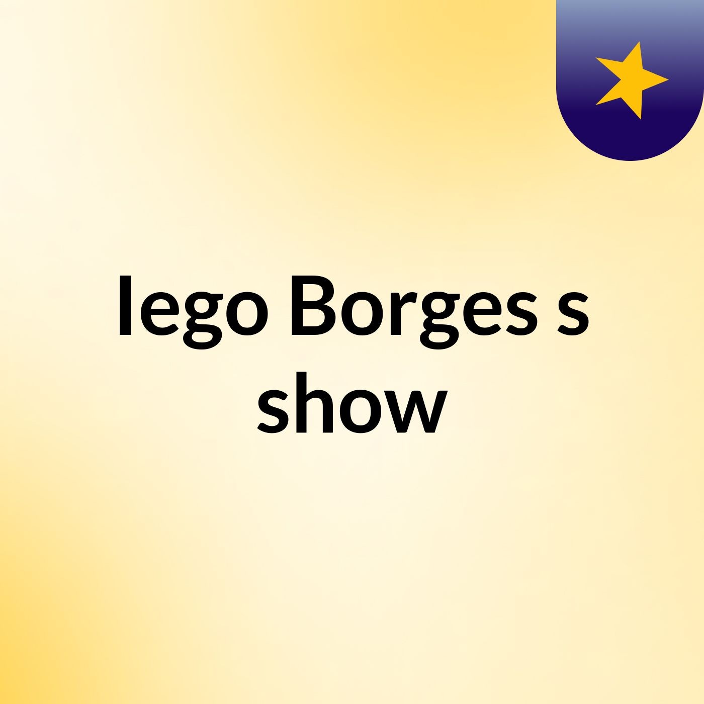 Iego Borges's show