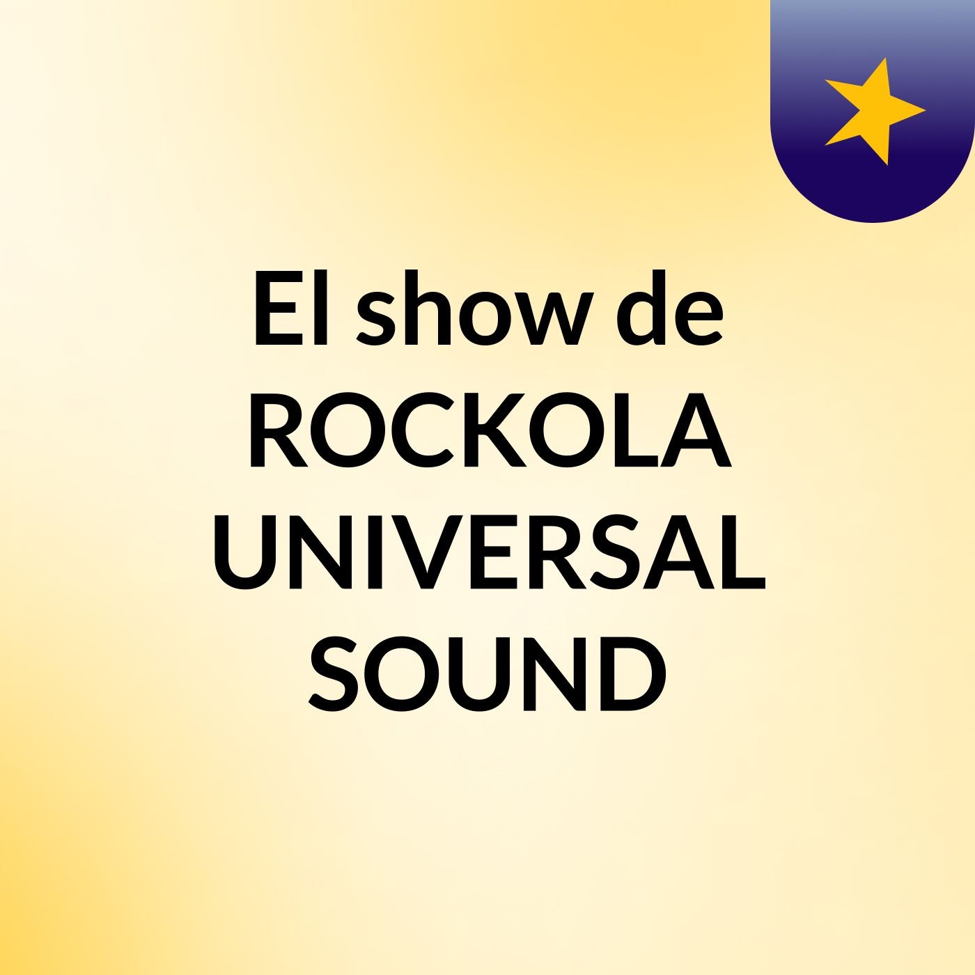 El show de ROCKOLA UNIVERSAL SOUND