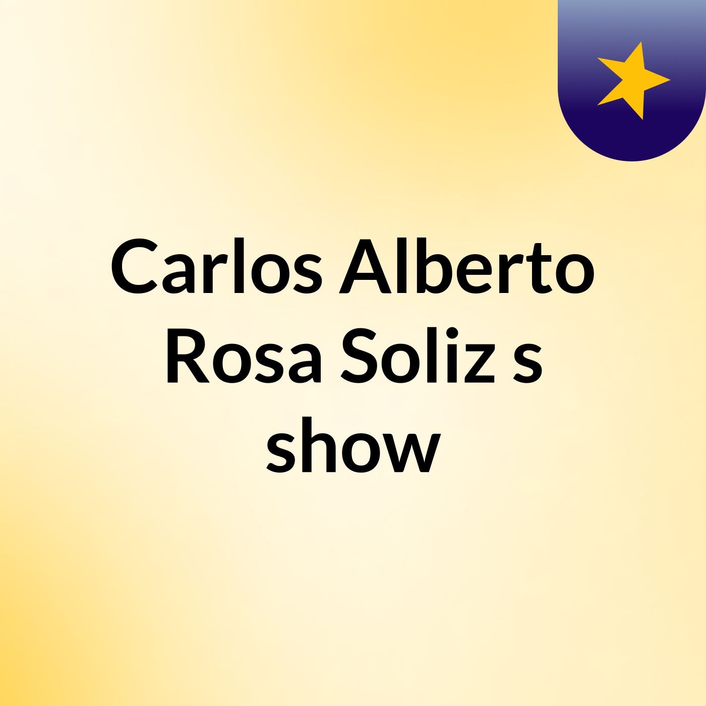 Carlos Alberto Rosa Soliz's show