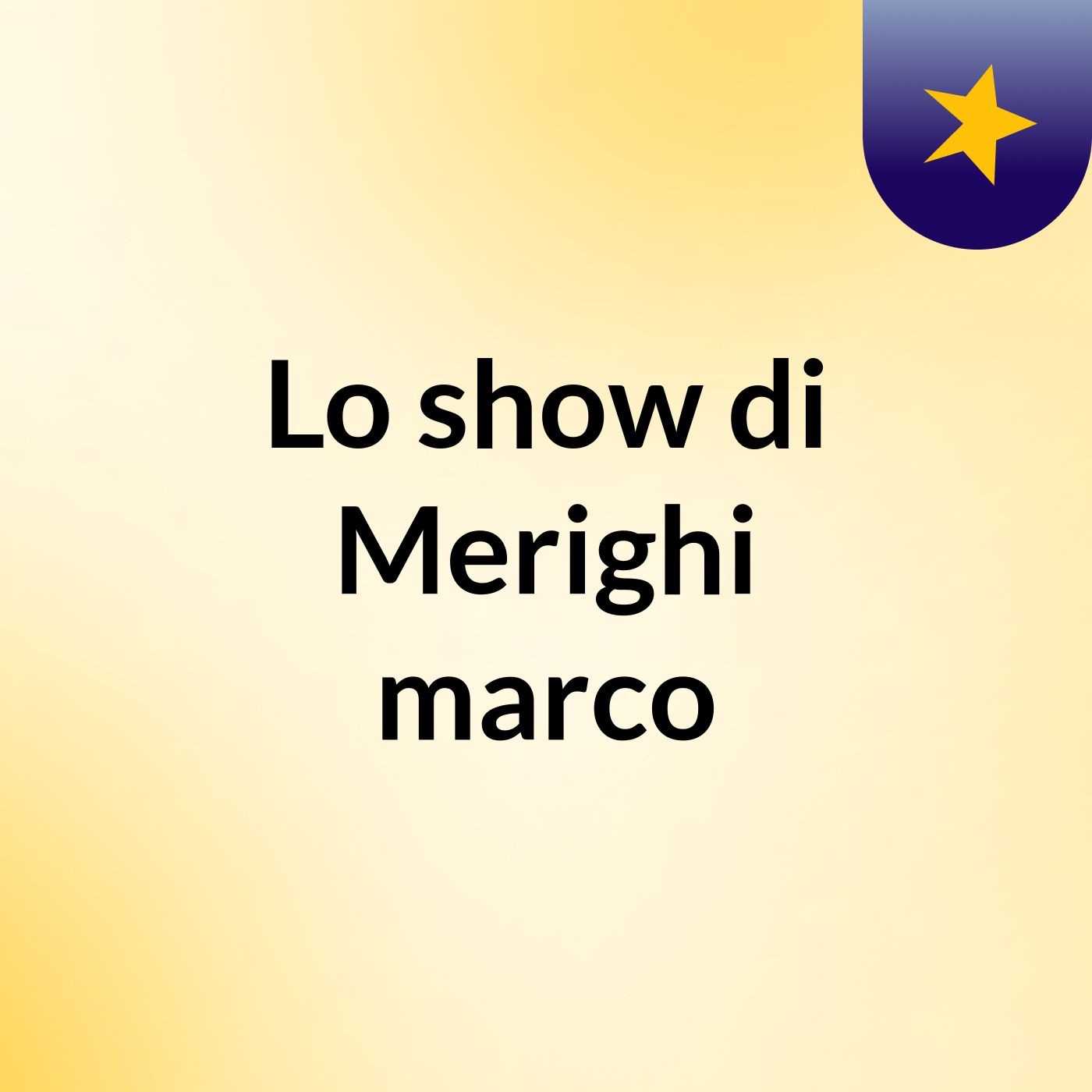 Lo show di Merighi marco