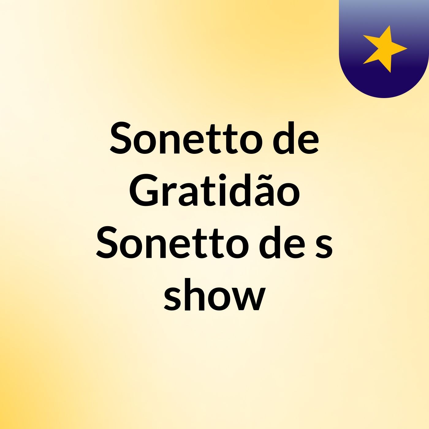 Sonetto de Gratidão Sonetto de's show
