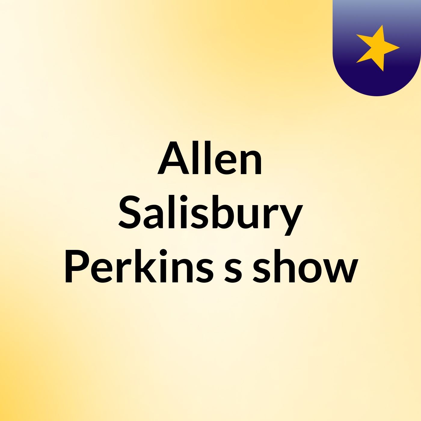 Allen Salisbury Perkins\'s show