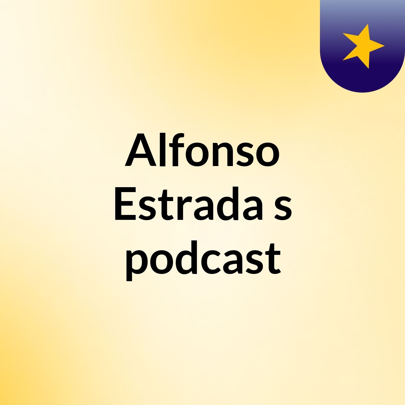 Episode 4 - Alfonso Estrada's podcast
