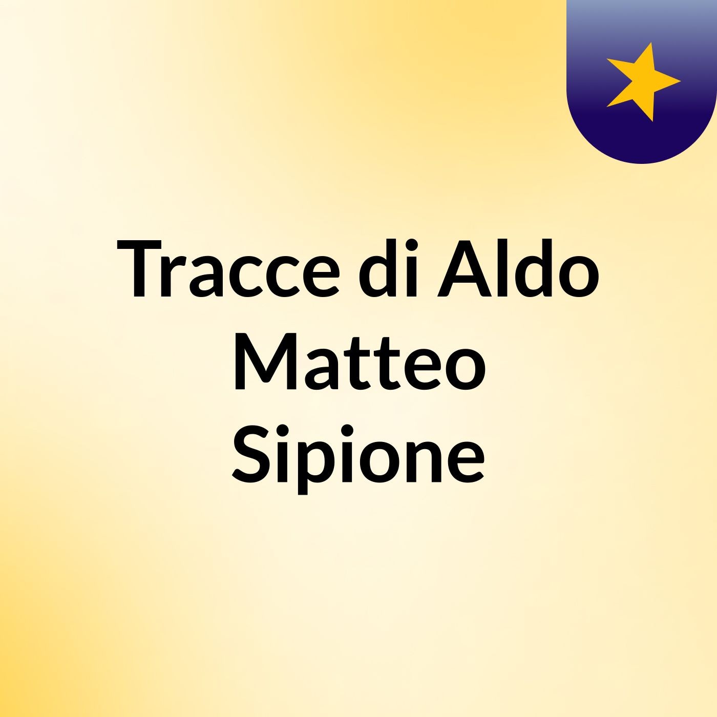 Tracce di Aldo Matteo Sipione