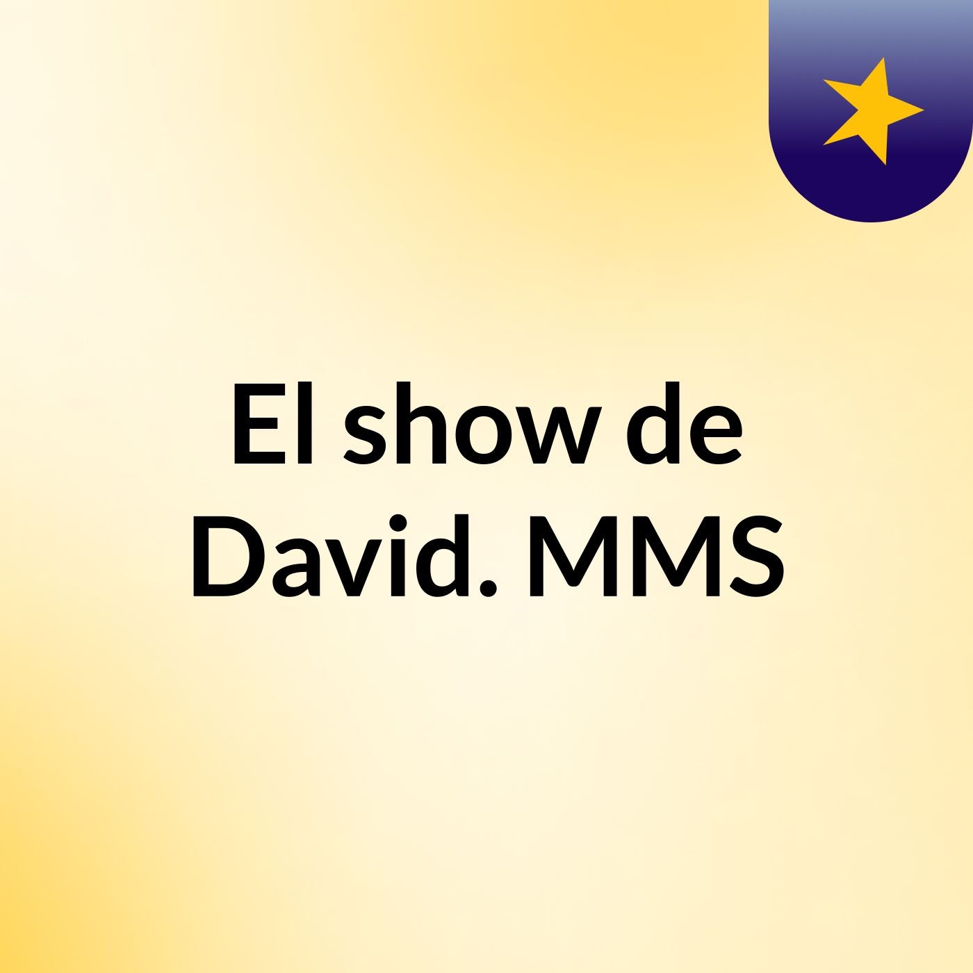 El show de David. MMS