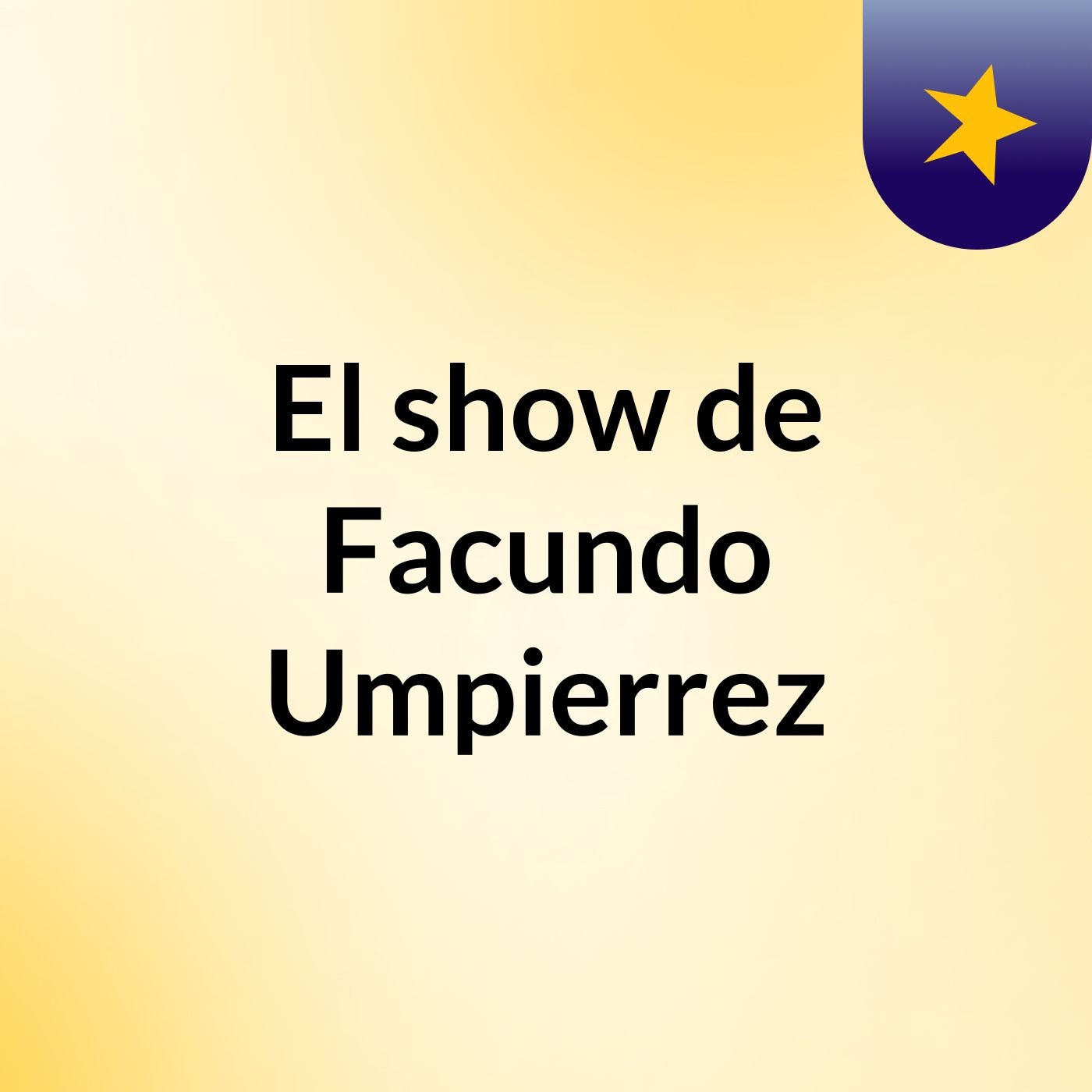 El show de Facundo Umpierrez