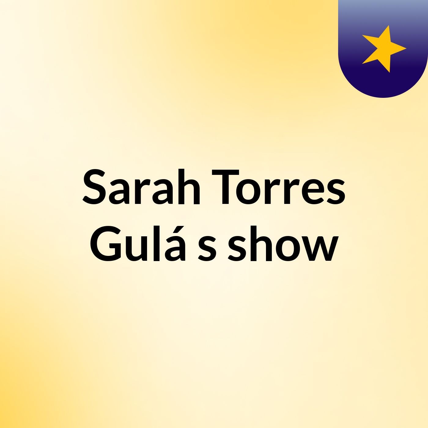 Sarah Torres Gulá's show