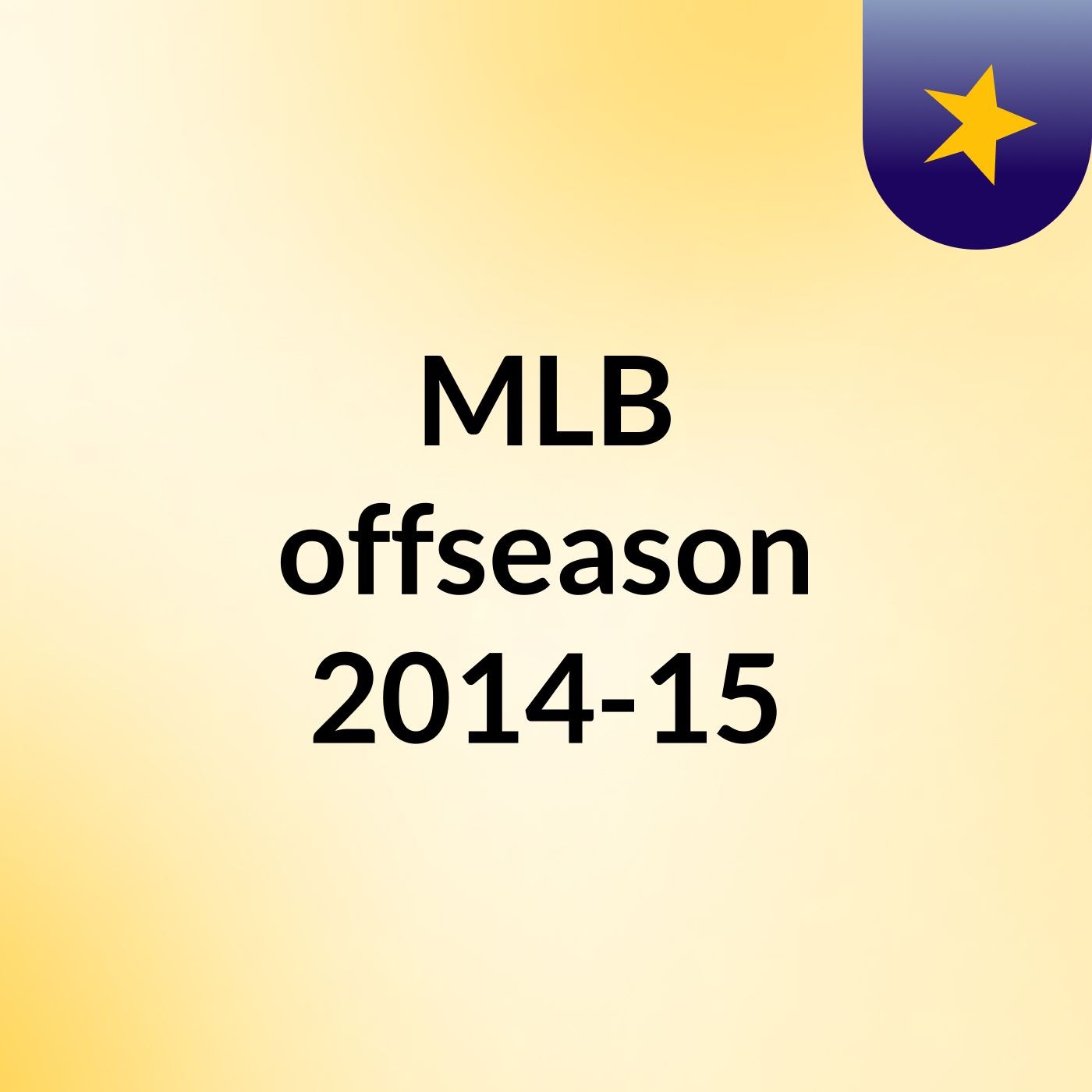 MLB offseason 2014-15