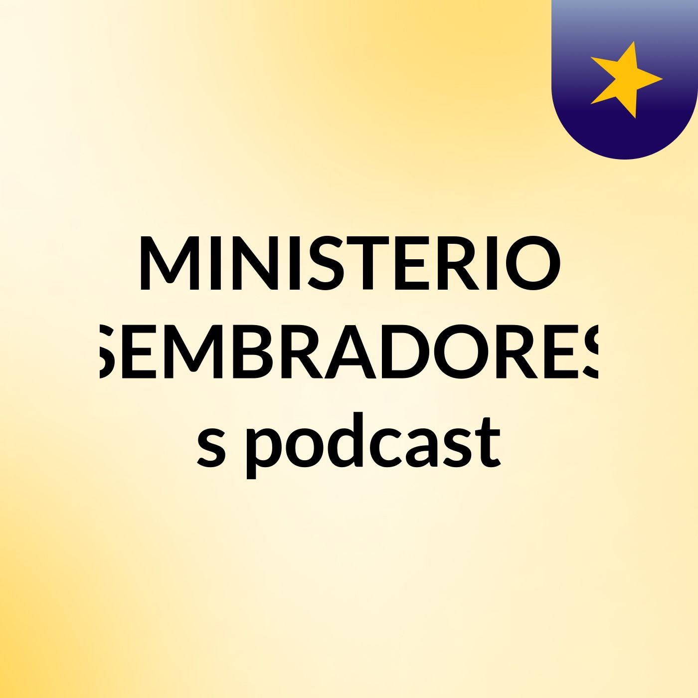 MINISTERIO SEMBRADORES's podcast