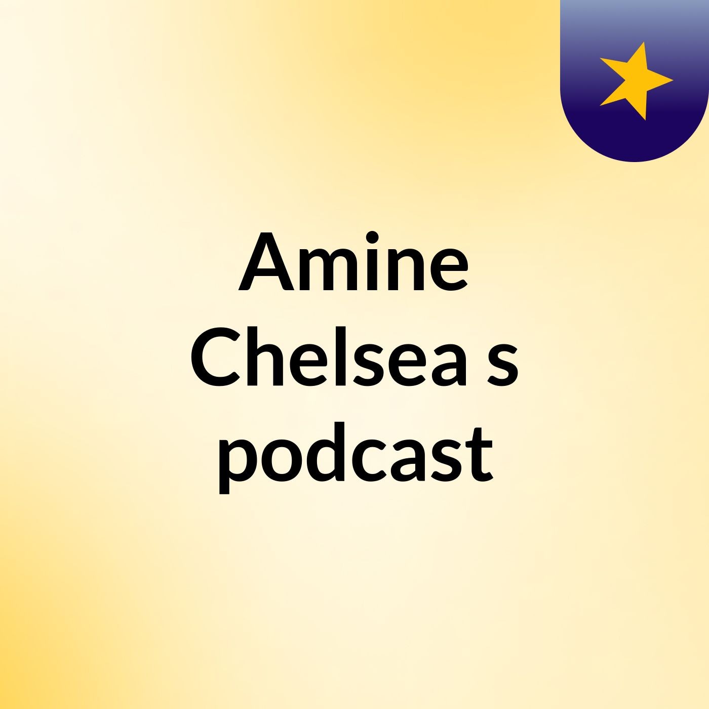 Amine Chelsea's podcast
