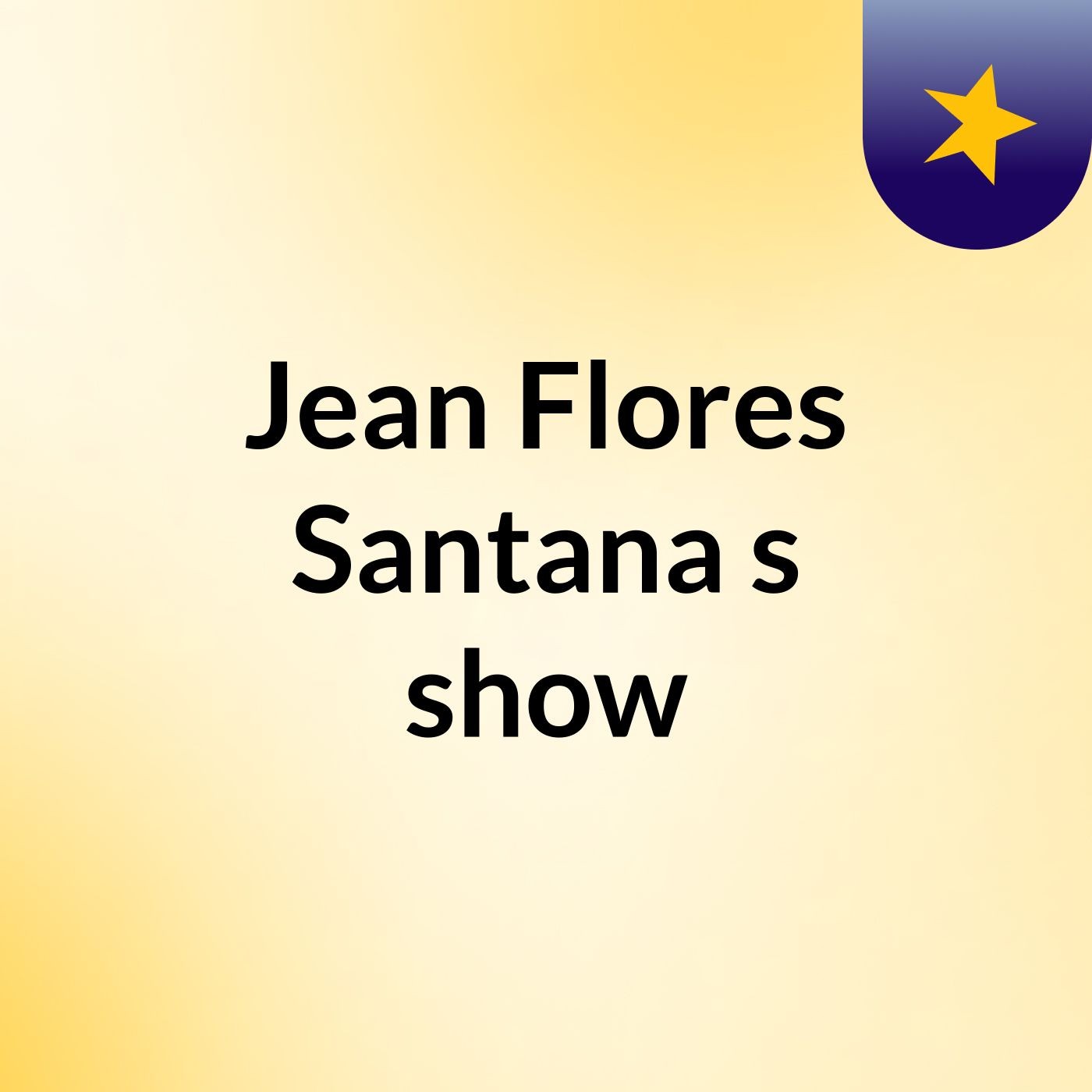 Jean Flores Santana's show