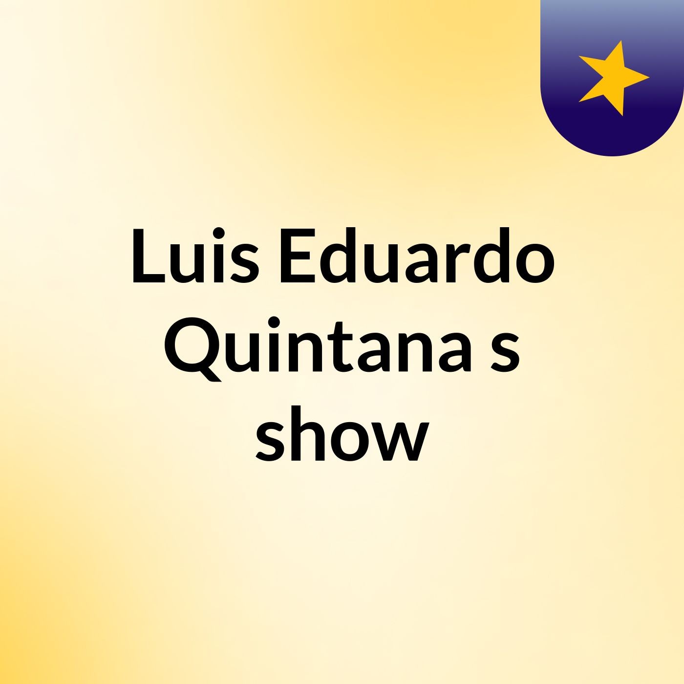 Luis Eduardo Quintana's show