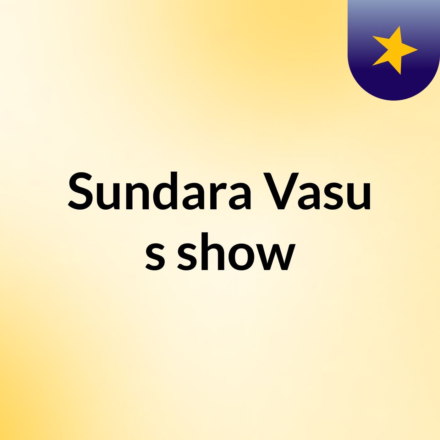 Sundara Vasu's show