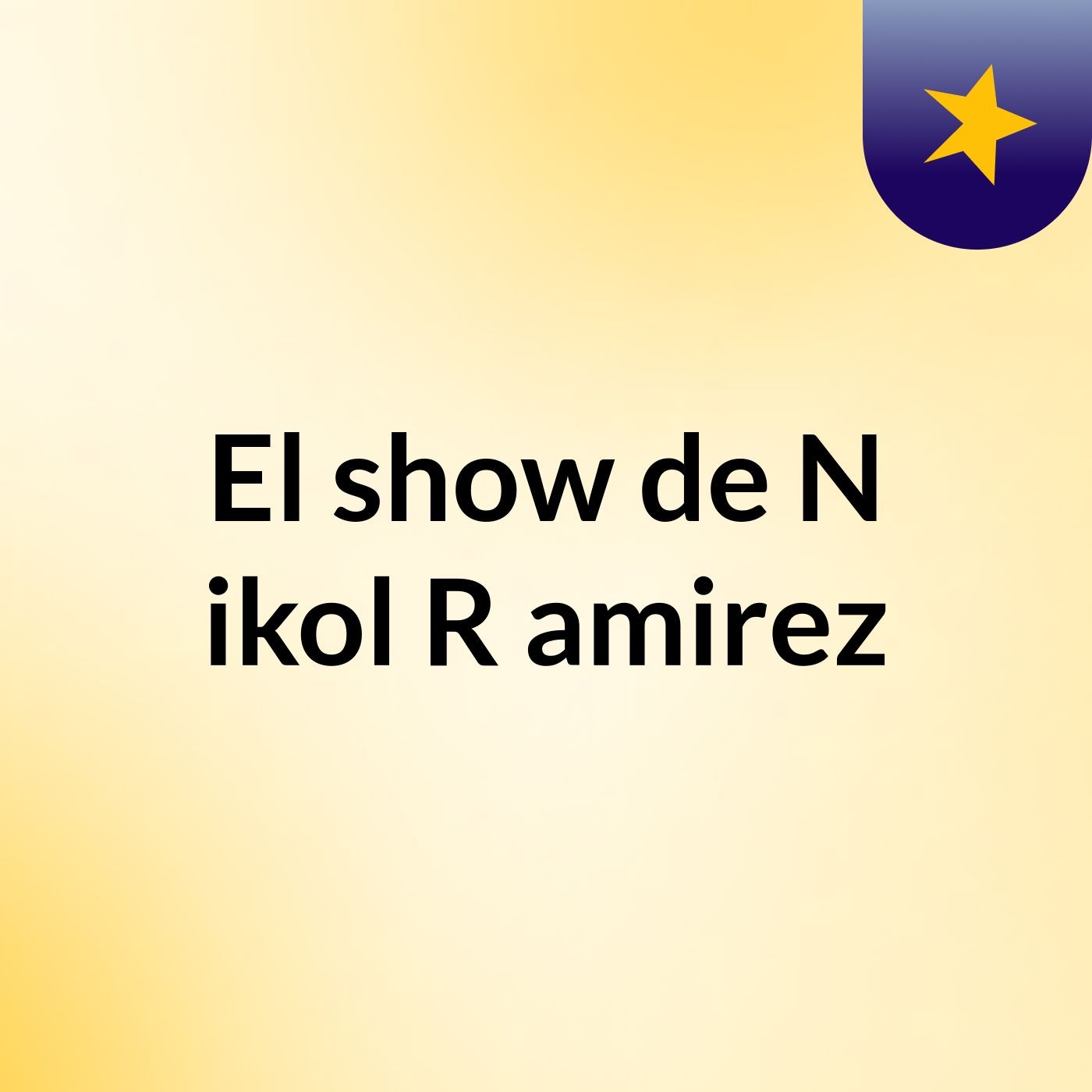 El show de N'ikol R'amirez