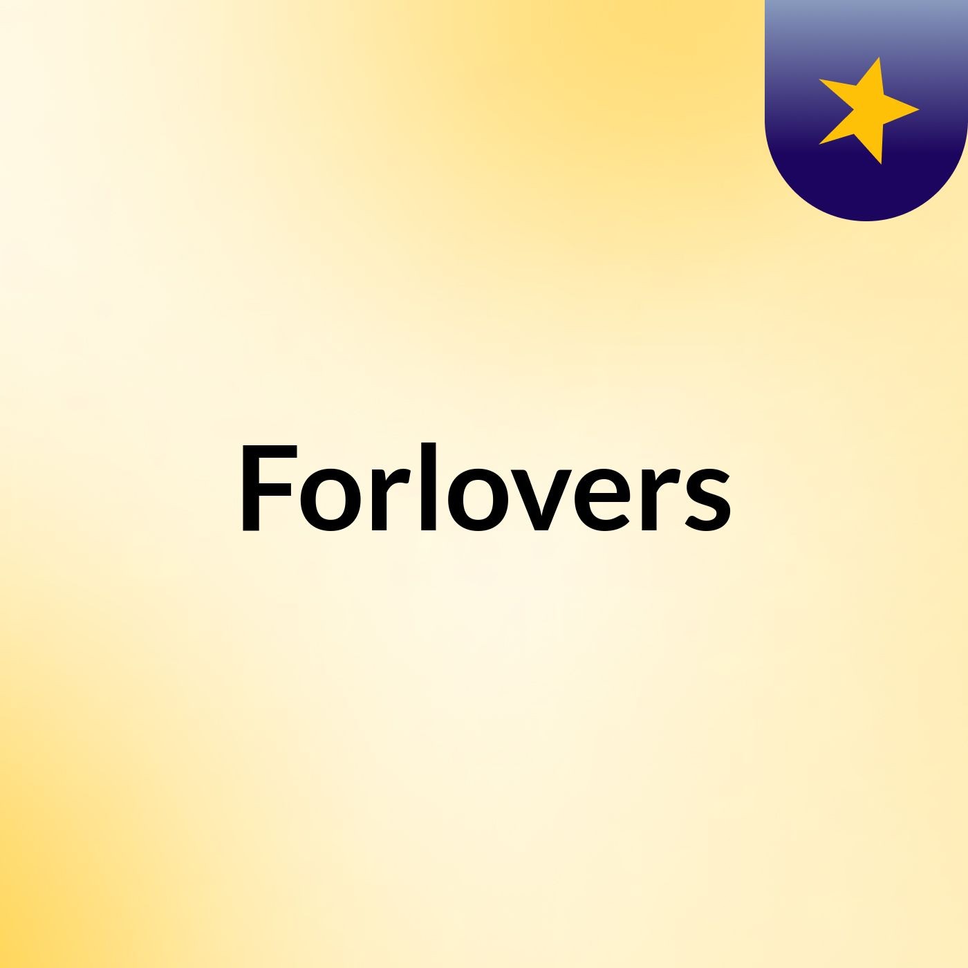 Episode 3 - Forlovers