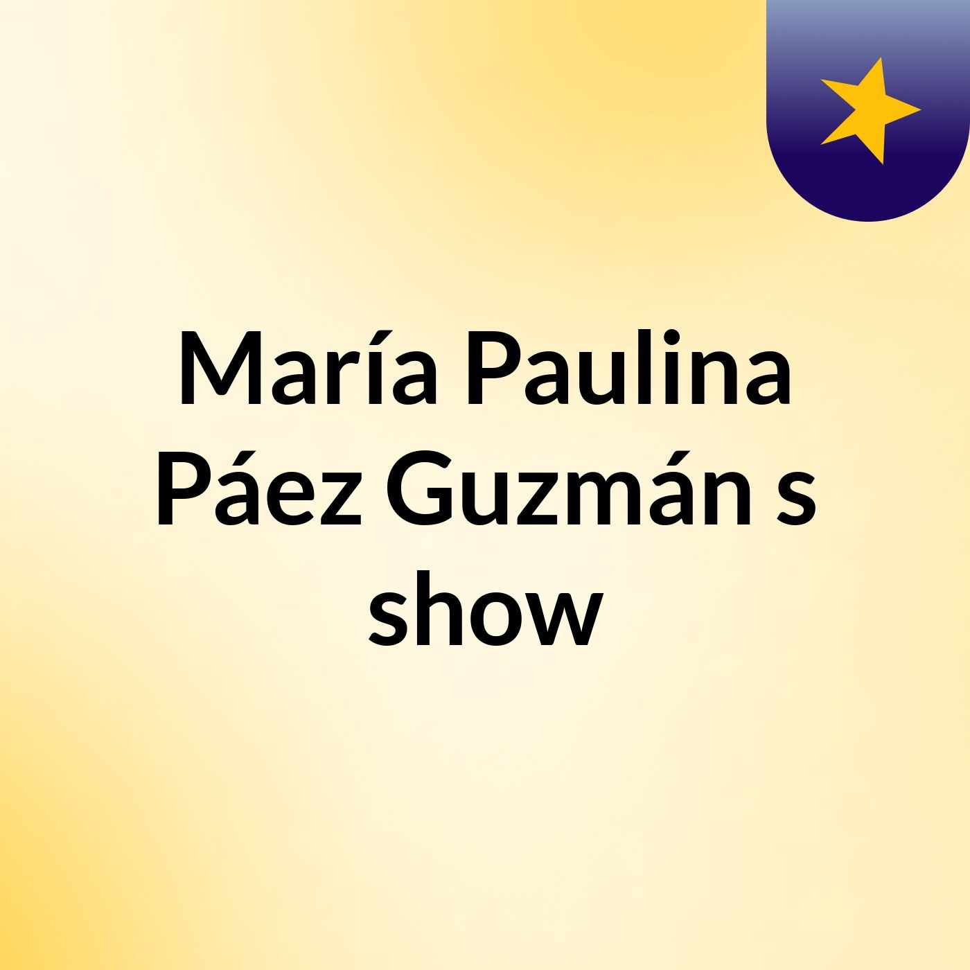 María Paulina Páez Guzmán's show