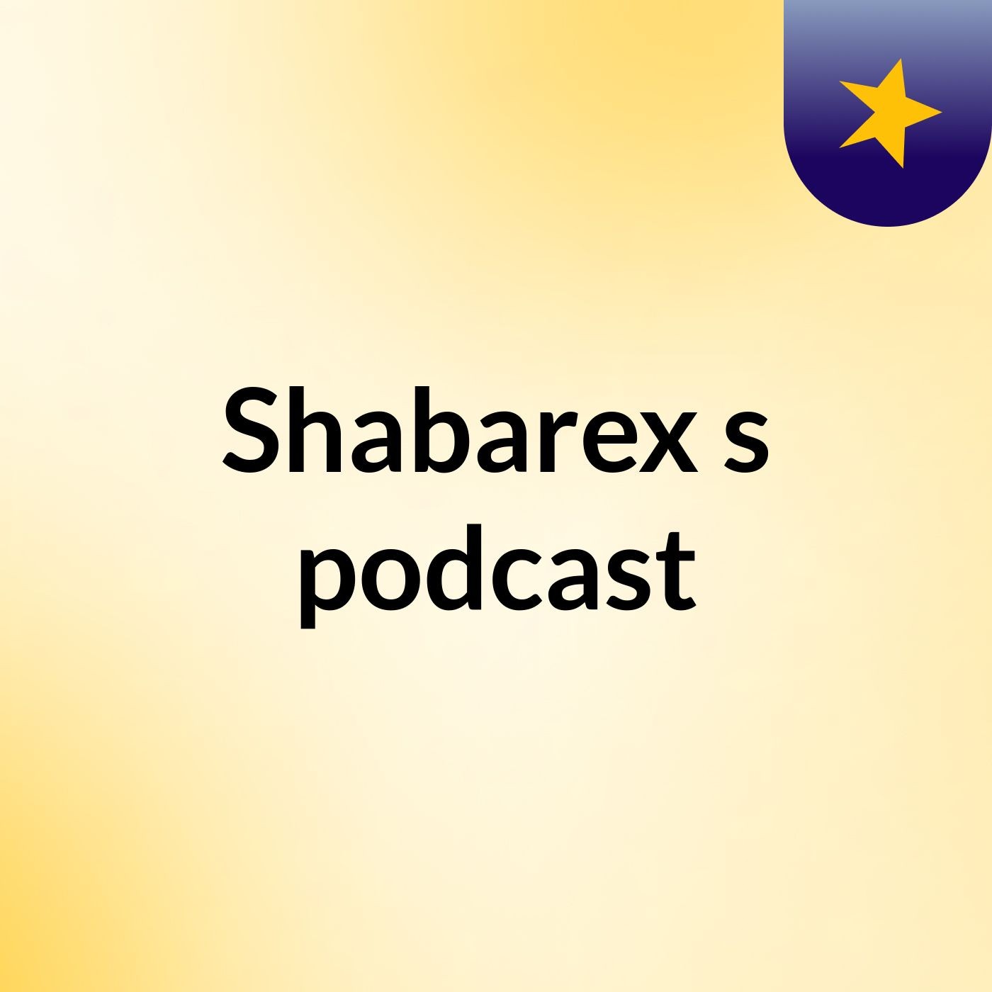 Shabarex's podcast podcast artwork