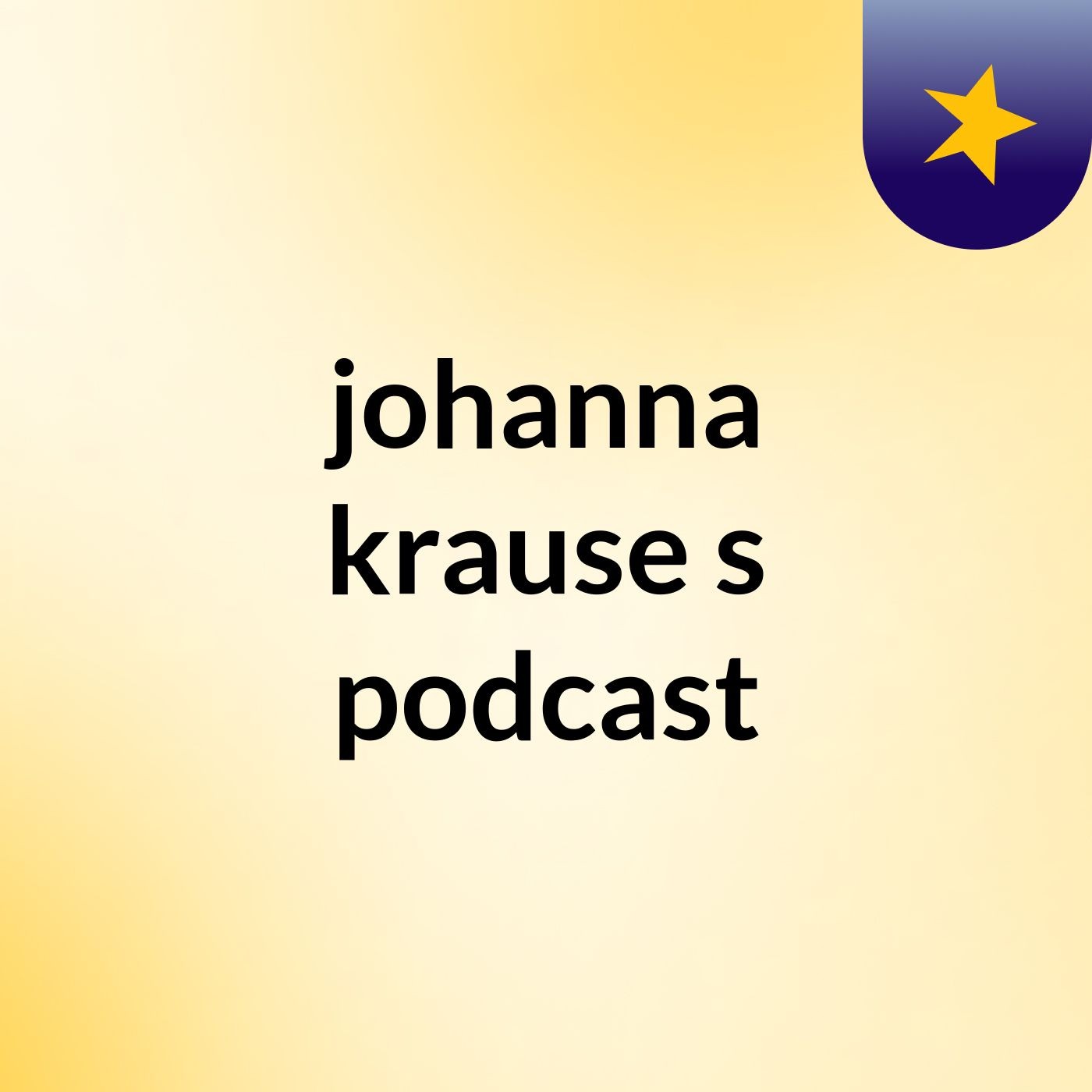 johanna krause's podcast