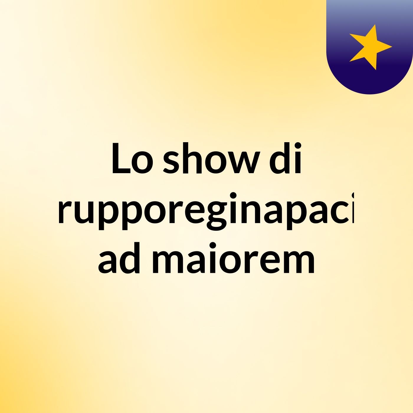 Lo show di grupporeginapacis ad maiorem