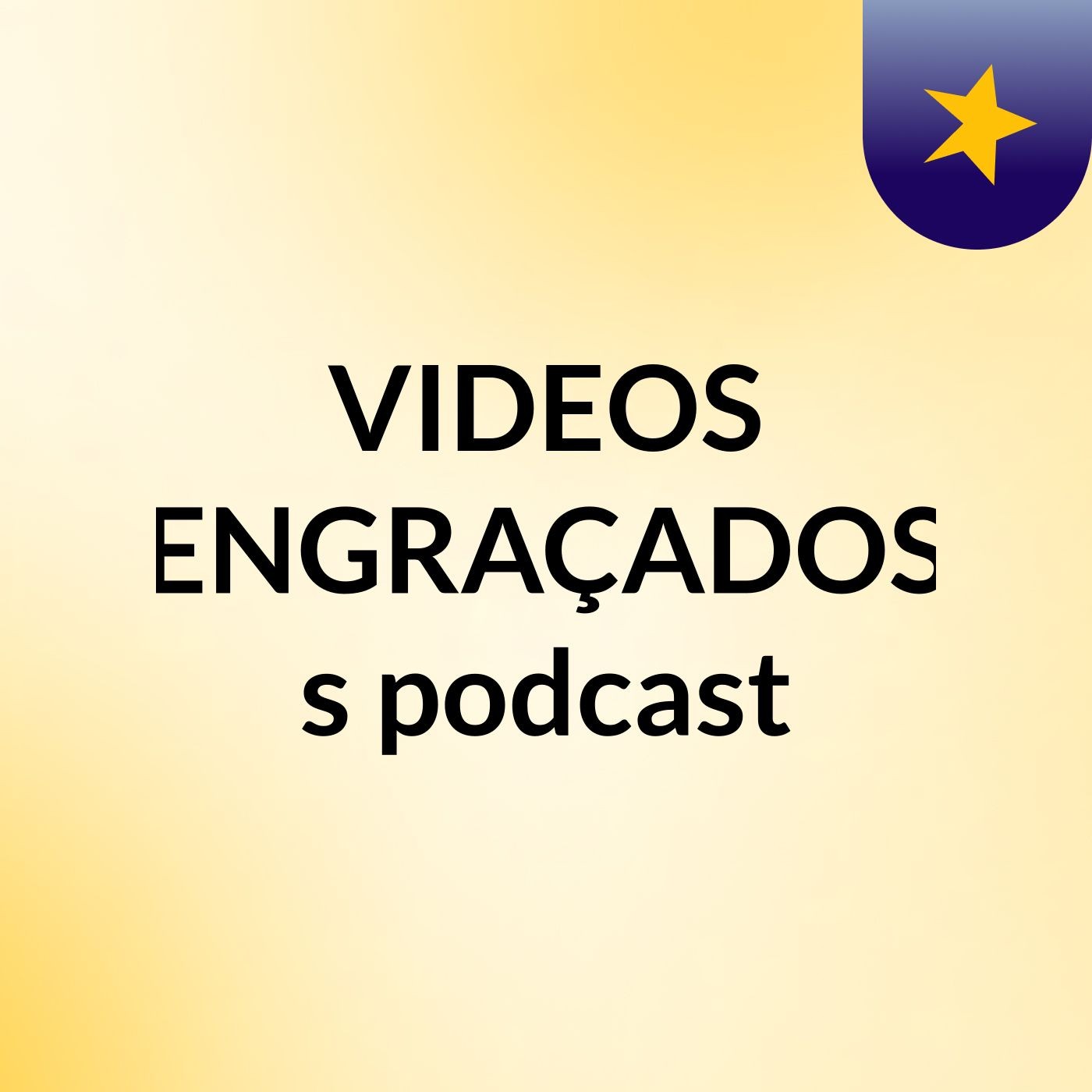 VIDEOS ENGRAÇADOS's podcast