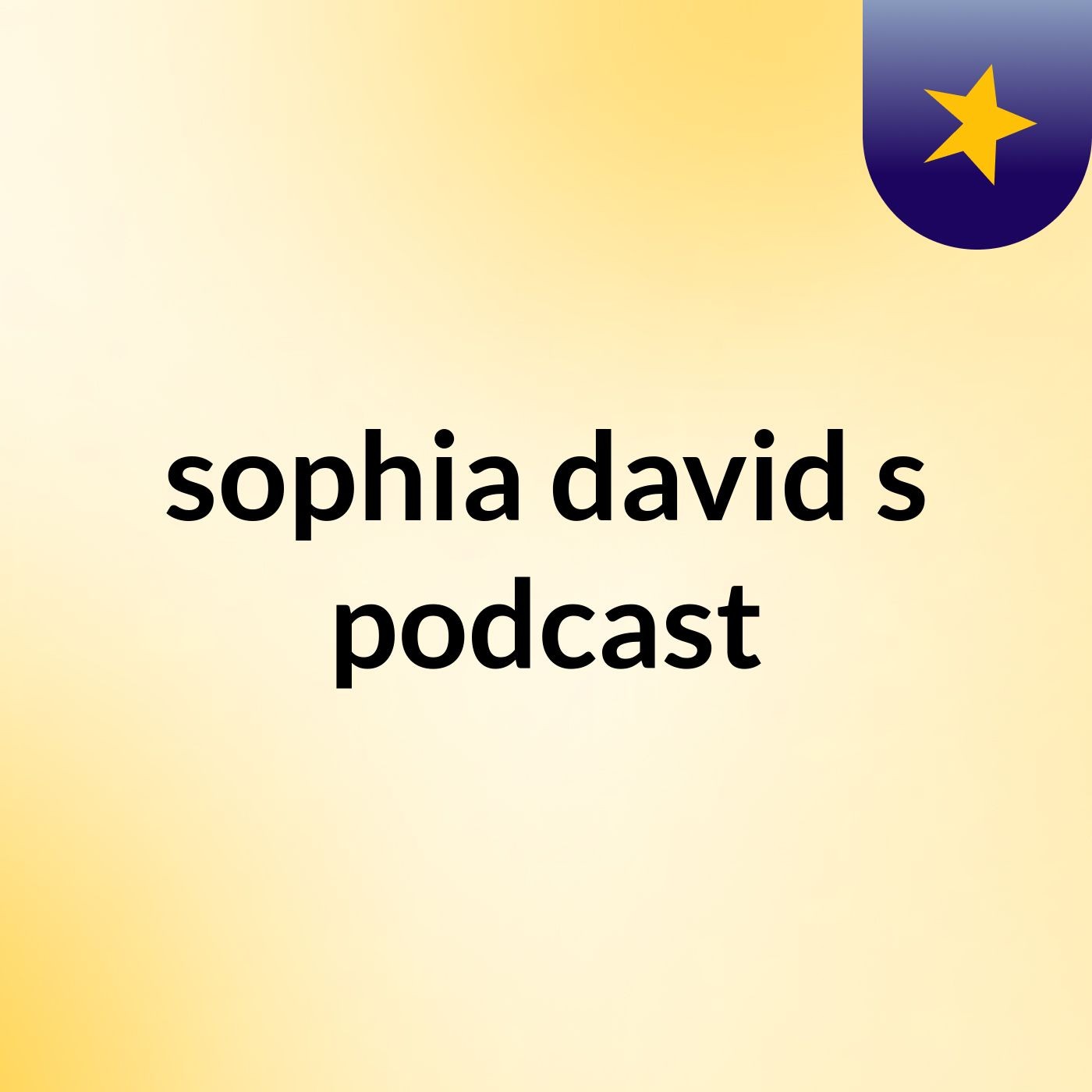 sophia david's podcast