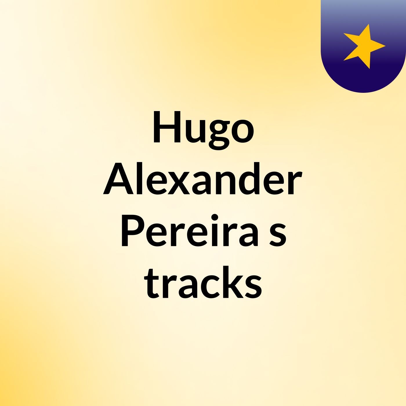 Hugo Alexander Pereira's tracks