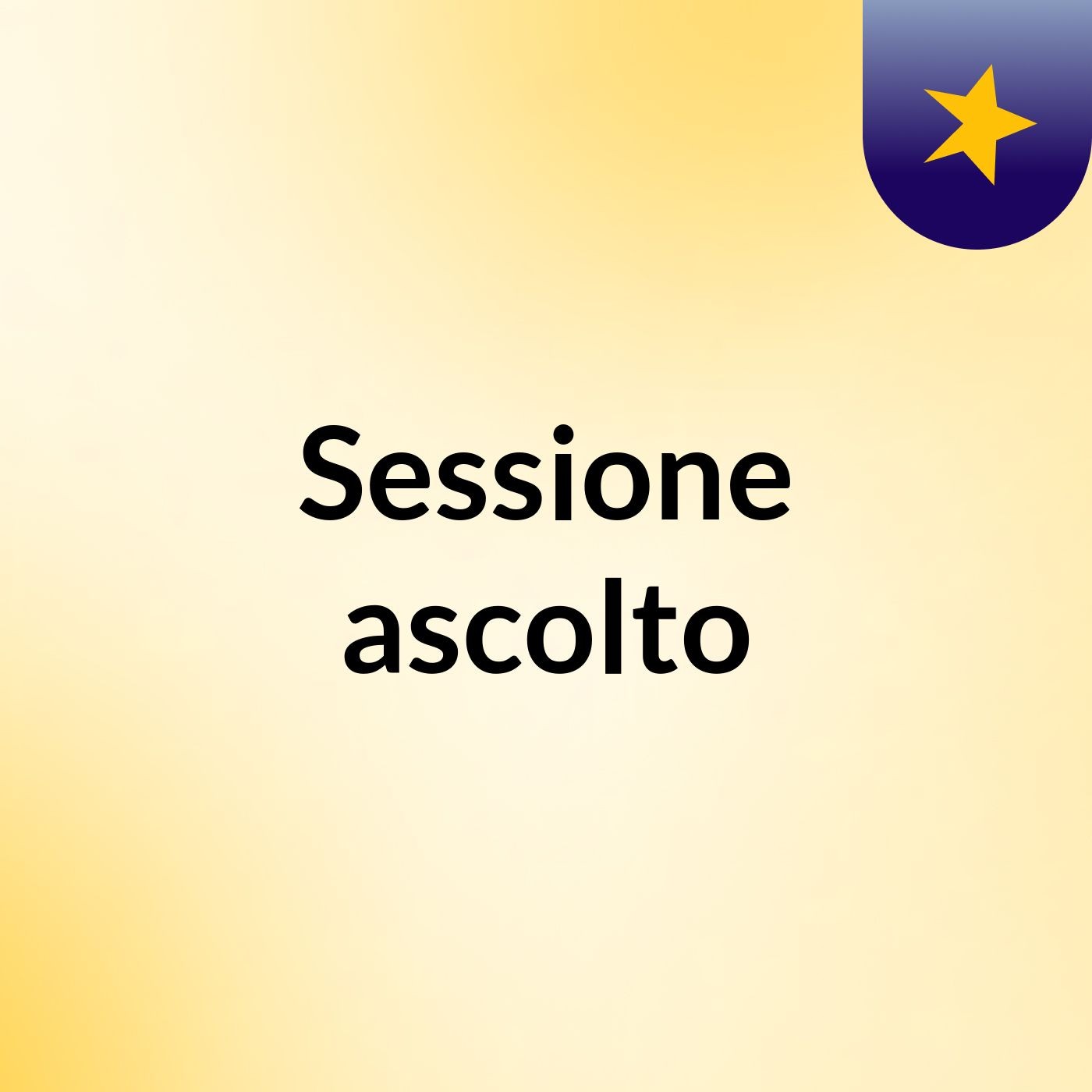 Sessione ascolto