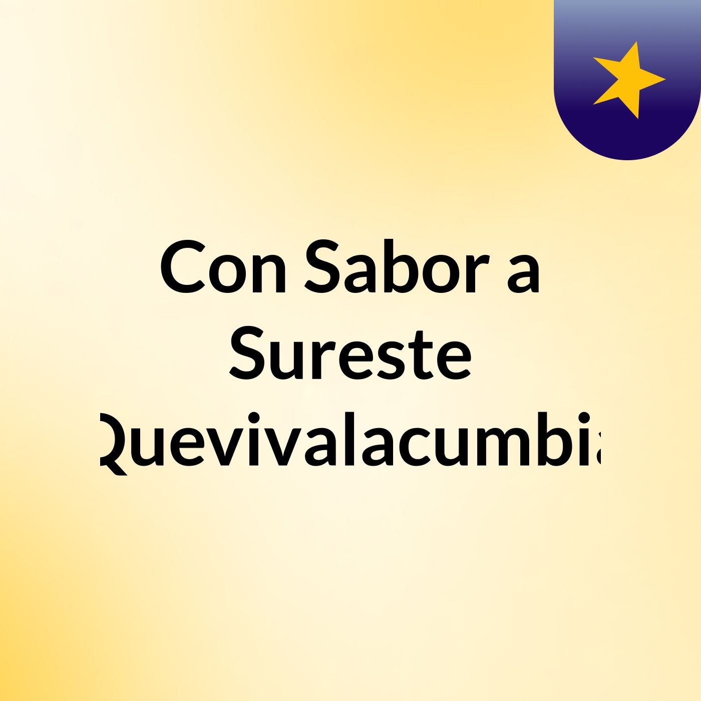 Con Sabor a Sureste #Quevivalacumbia