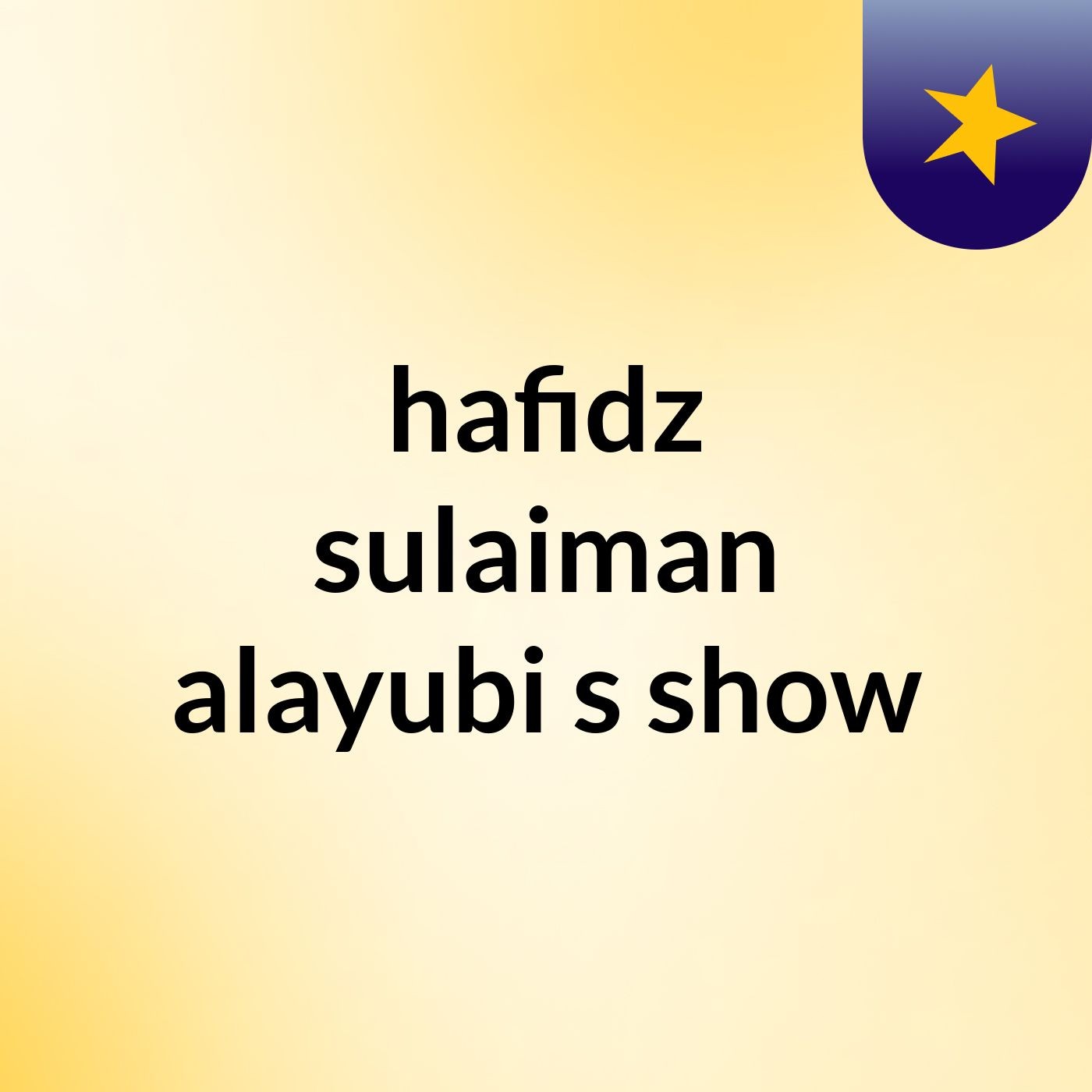 hafidz sulaiman alayubi's show