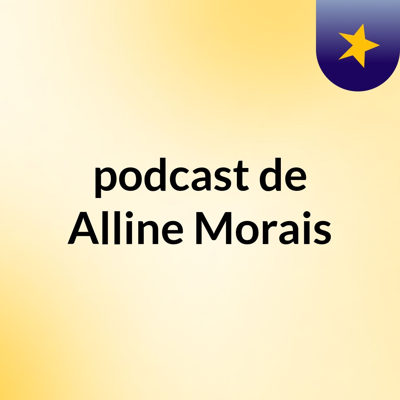 podcast de Alline Morais