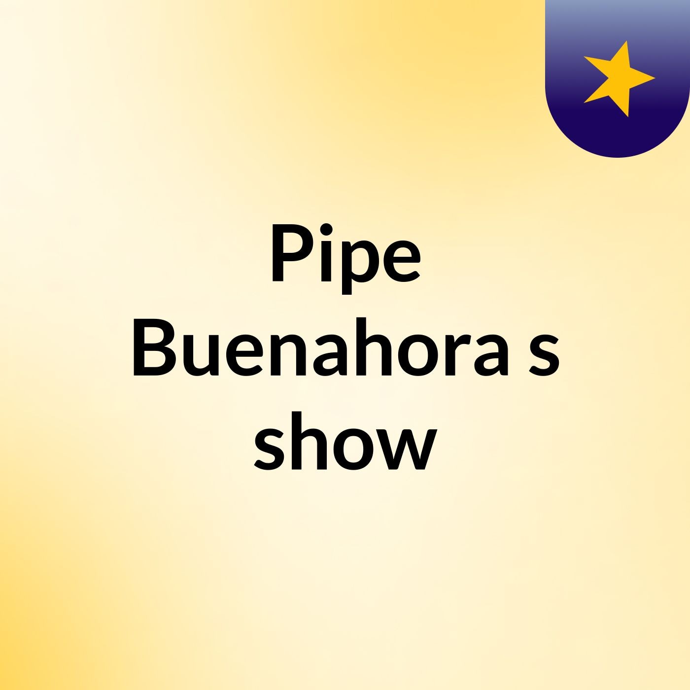 Pipe Buenahora's show