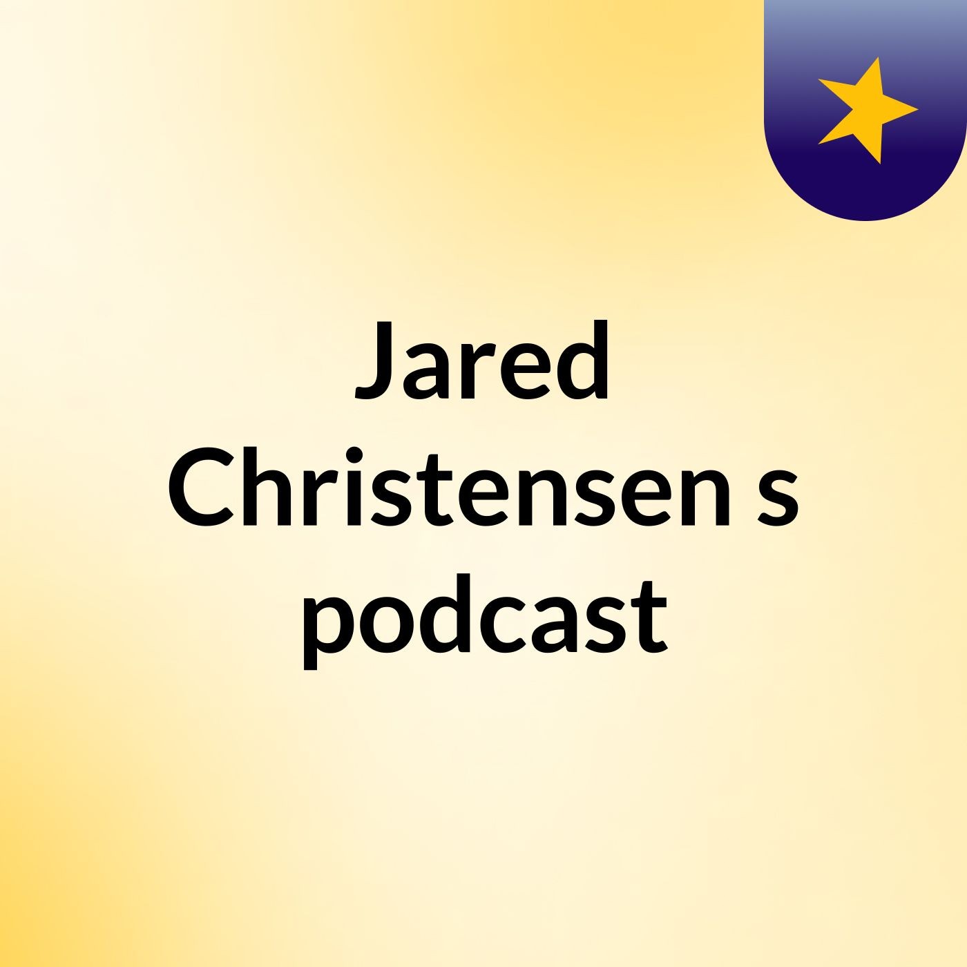 Jared Christensen's podcast