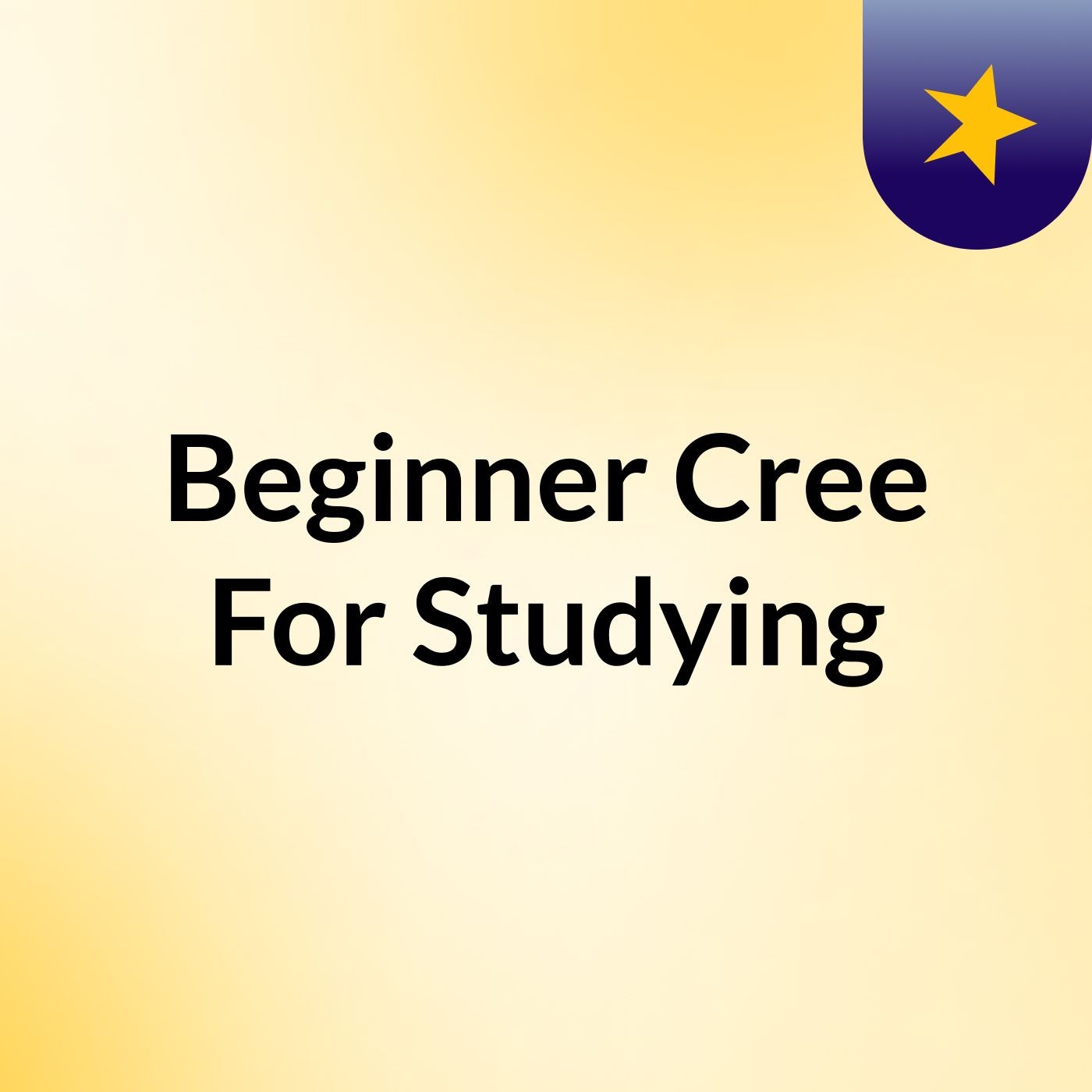 Beginner Cree For Studying