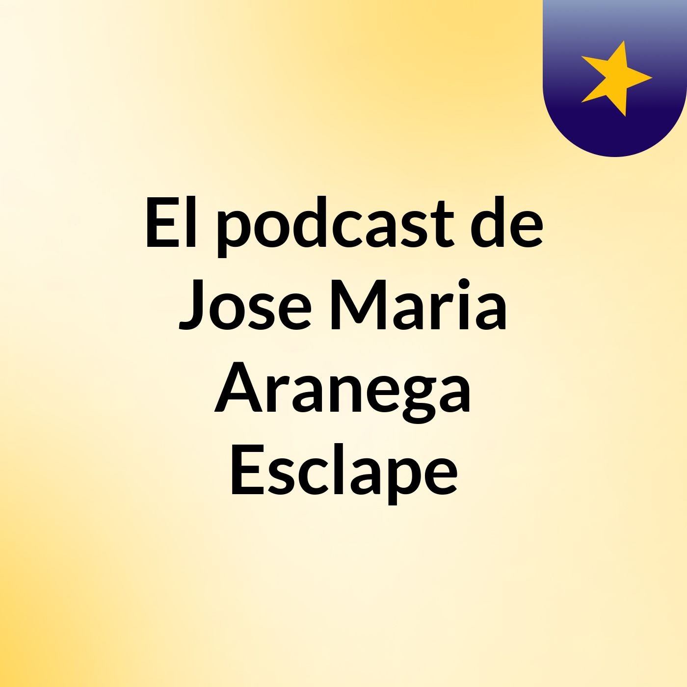 El podcast de Jose Maria Aranega Esclape