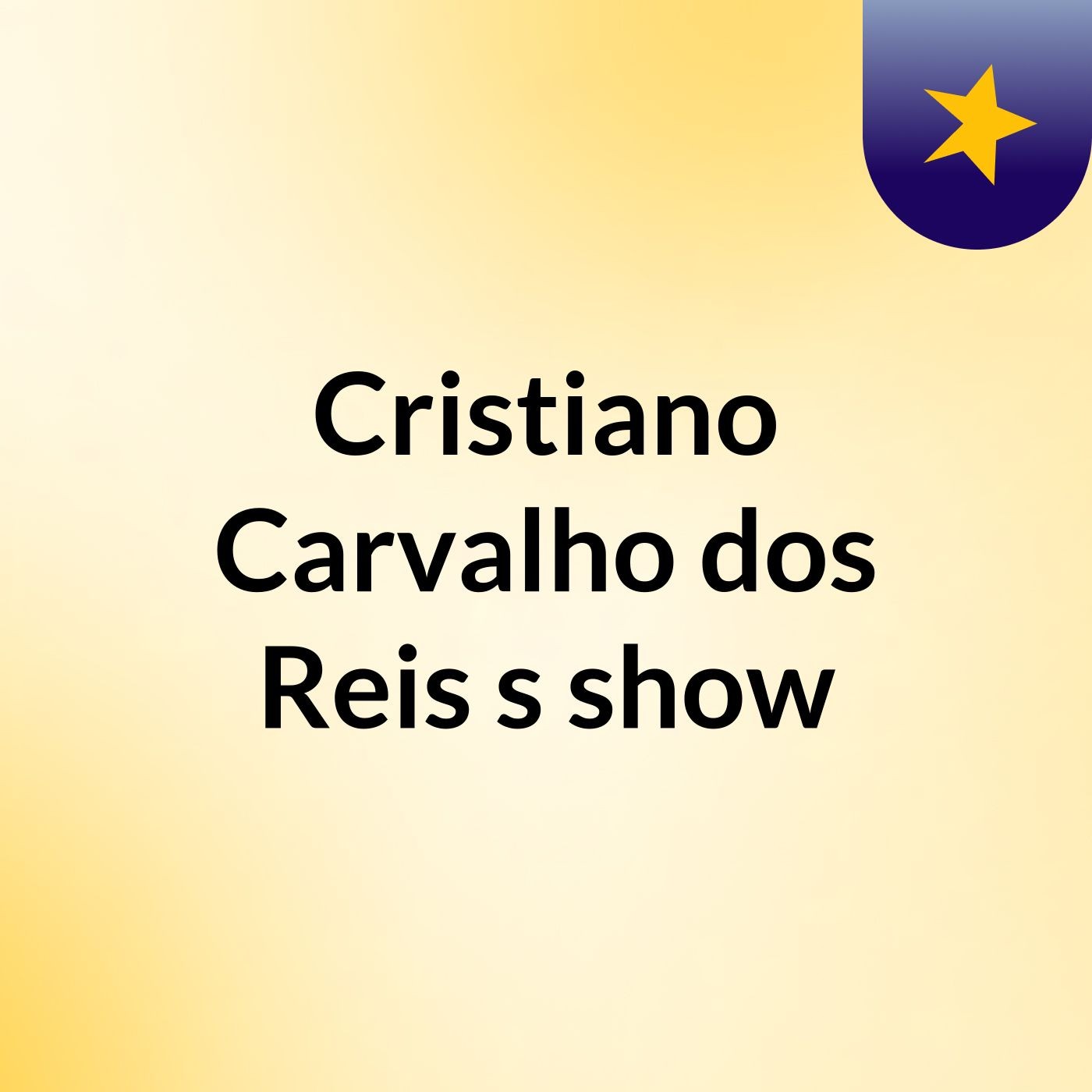 Cristiano Carvalho dos Reis's show