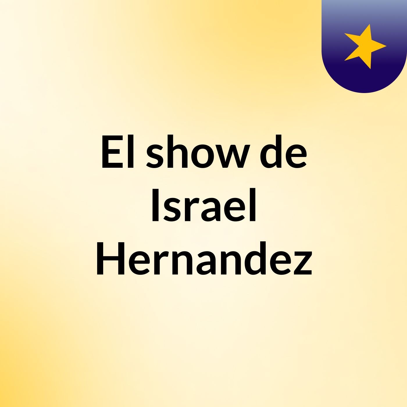 El show de Israel Hernandez