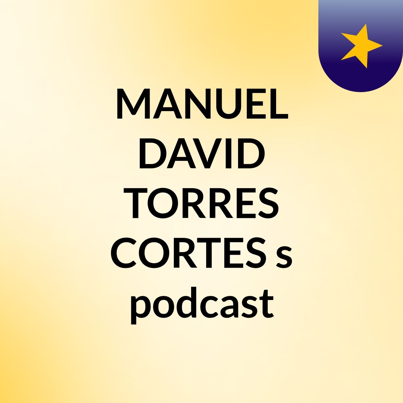 MANUEL DAVID TORRES CORTES's podcast