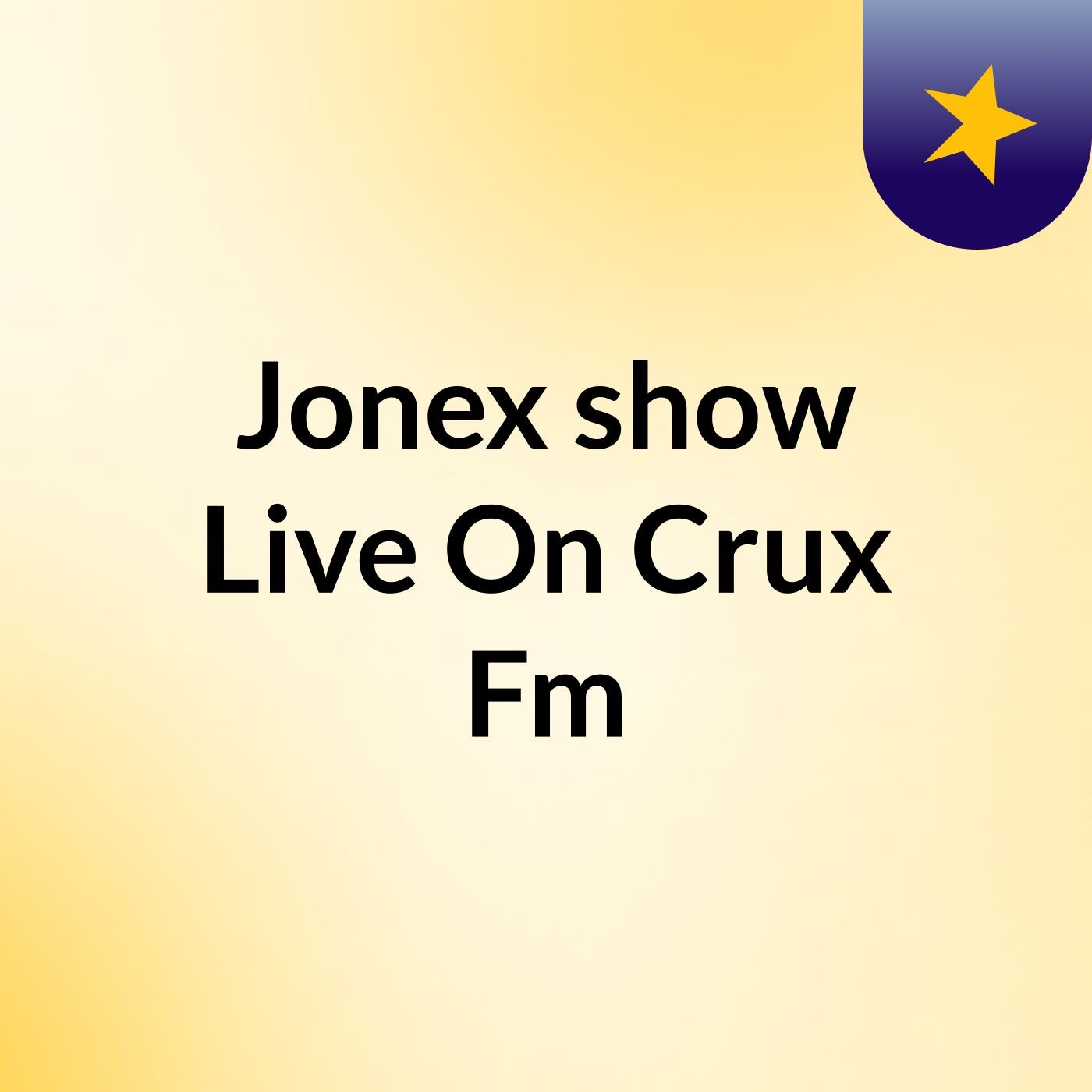 Jonex show Live On Crux Fm