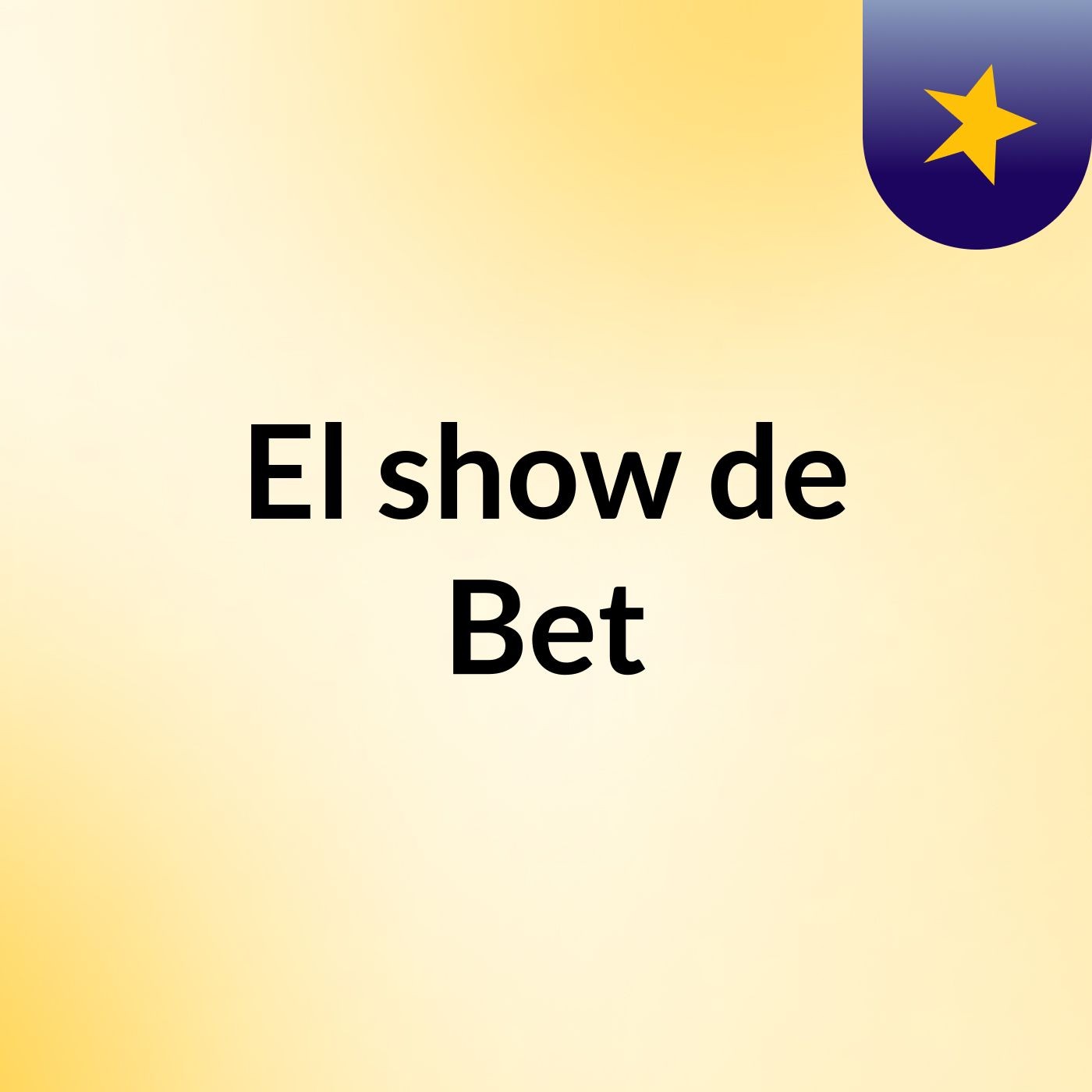 El show de Bet