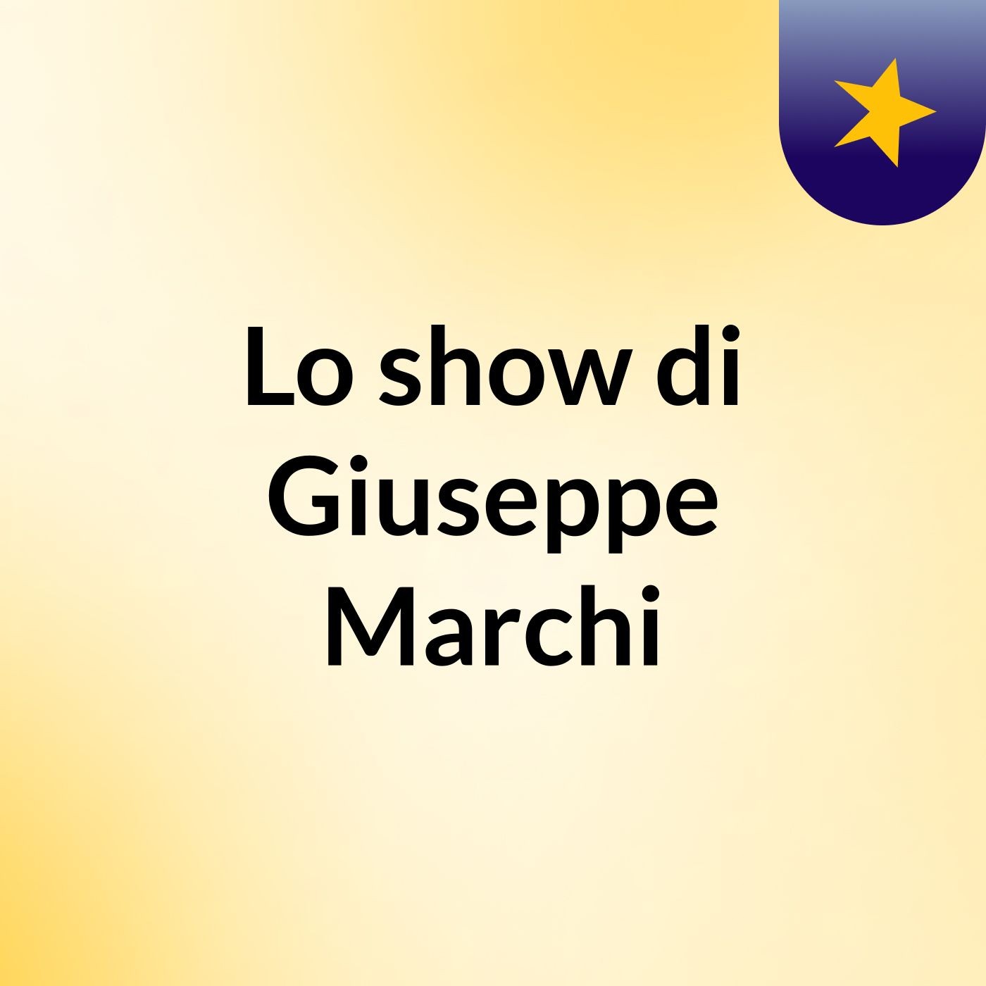 Lo show di Giuseppe Marchi