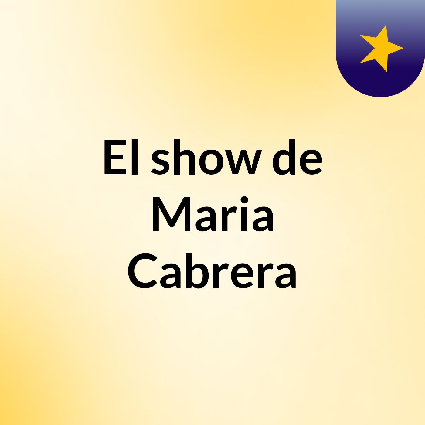 El show de Maria Cabrera
