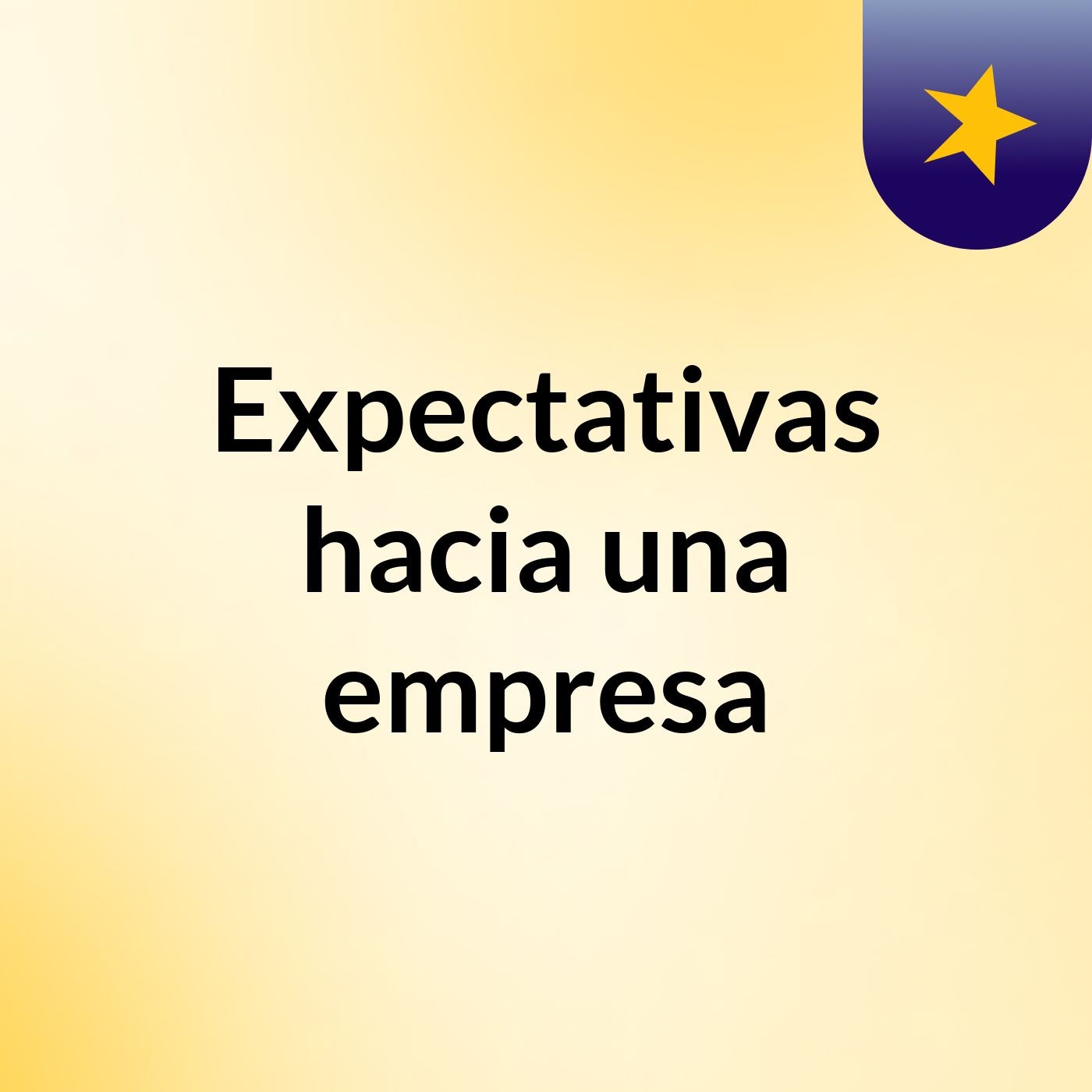 Expectativas hacia una empresa podcast artwork
