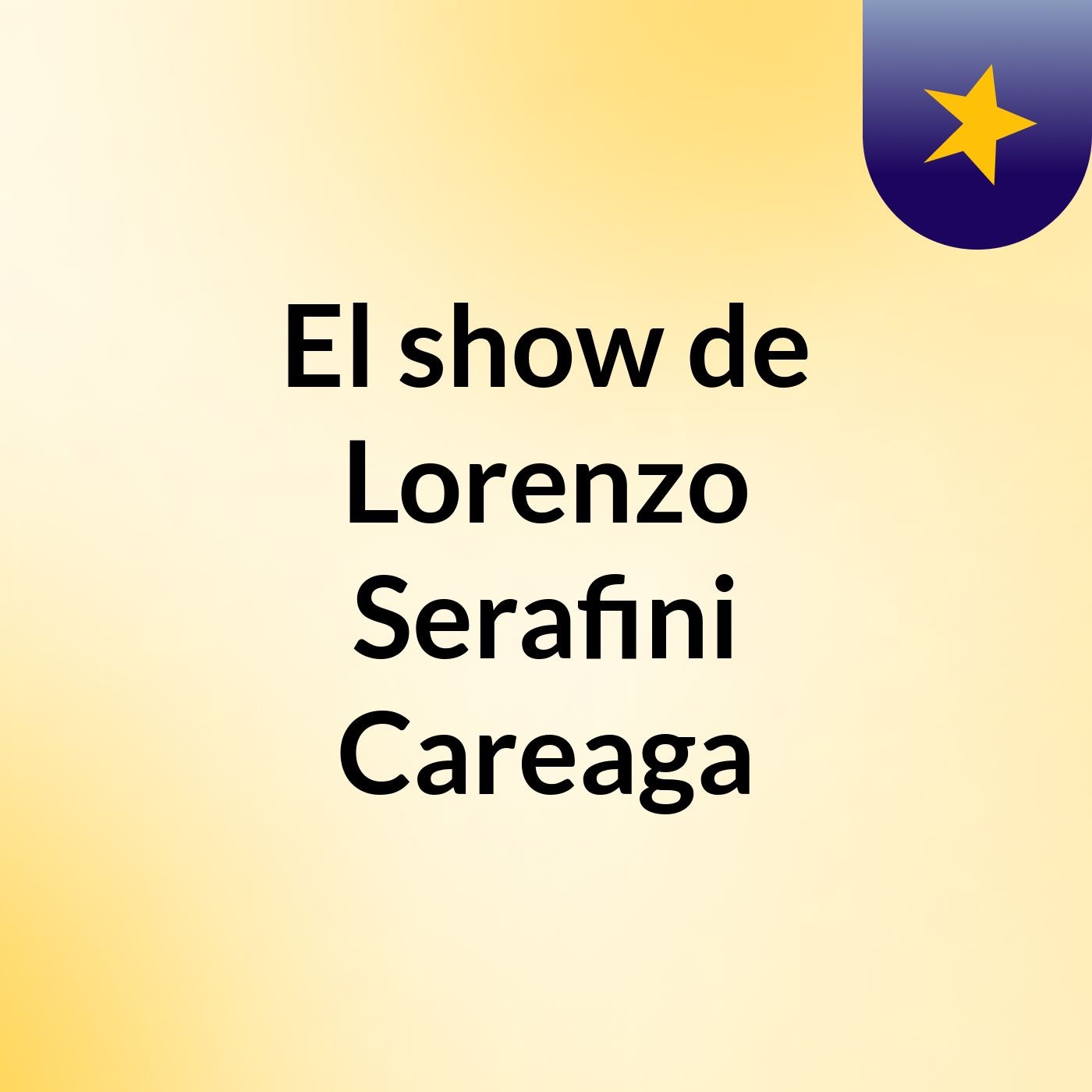 El show de Lorenzo Serafini Careaga